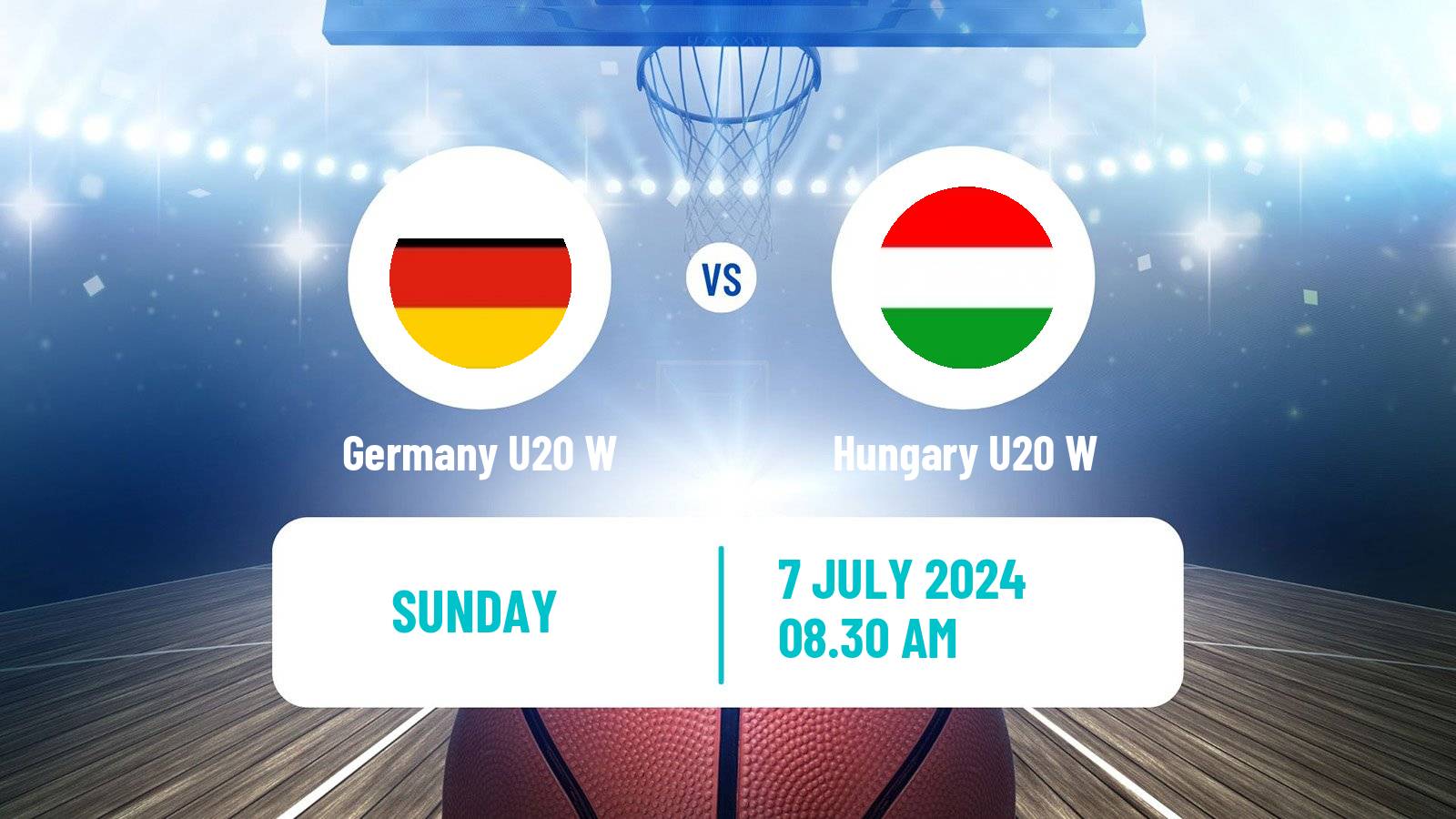 Basketball European Championship U20 Basketball Women Germany U20 W - Hungary U20 W