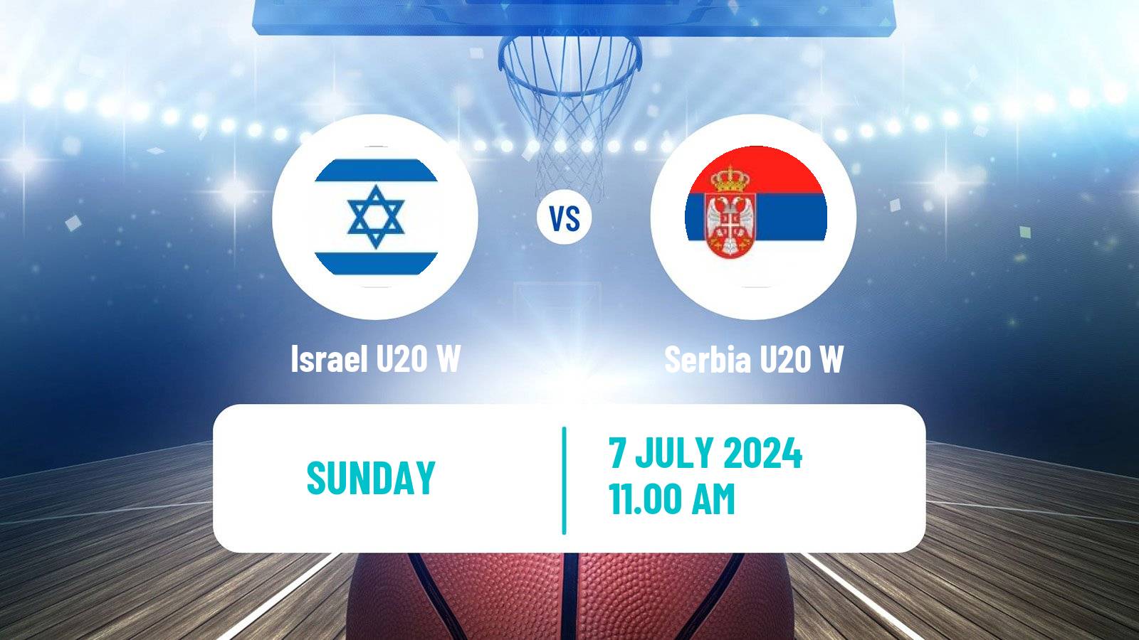 Basketball European Championship U20 Basketball Women Israel U20 W - Serbia U20 W