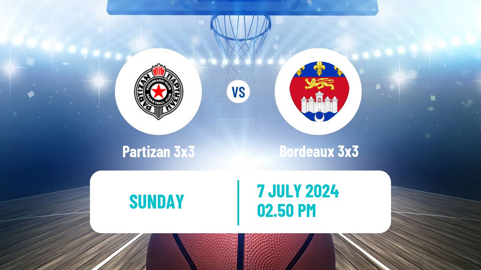 Basketball World Tour Edmonton 3x3 Partizan 3x3 - Bordeaux 3x3