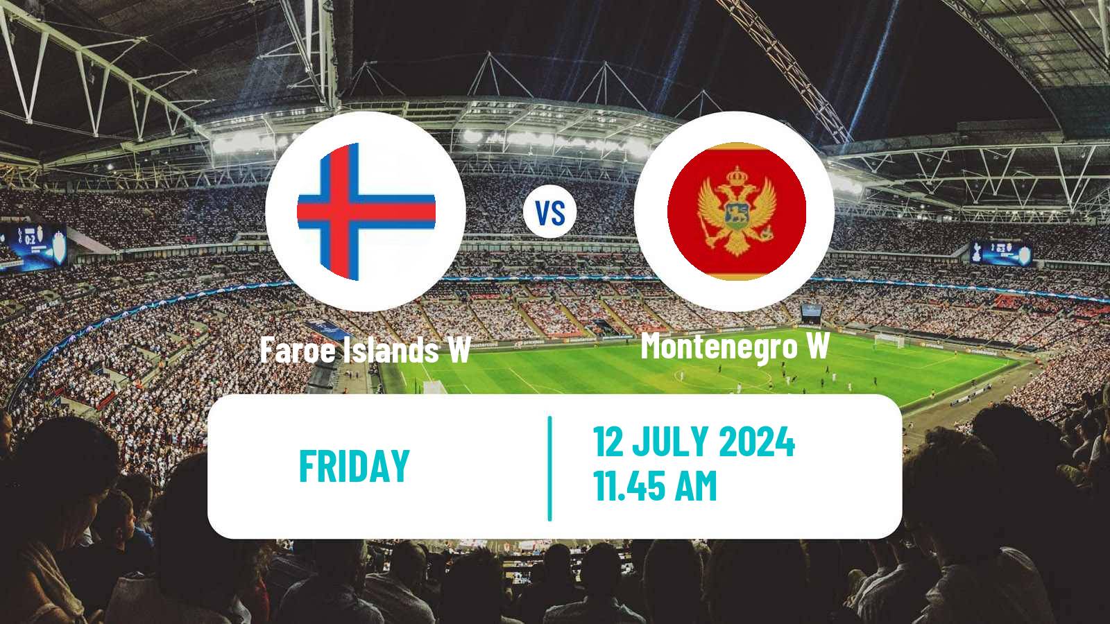 Soccer UEFA Euro Women Faroe Islands W - Montenegro W