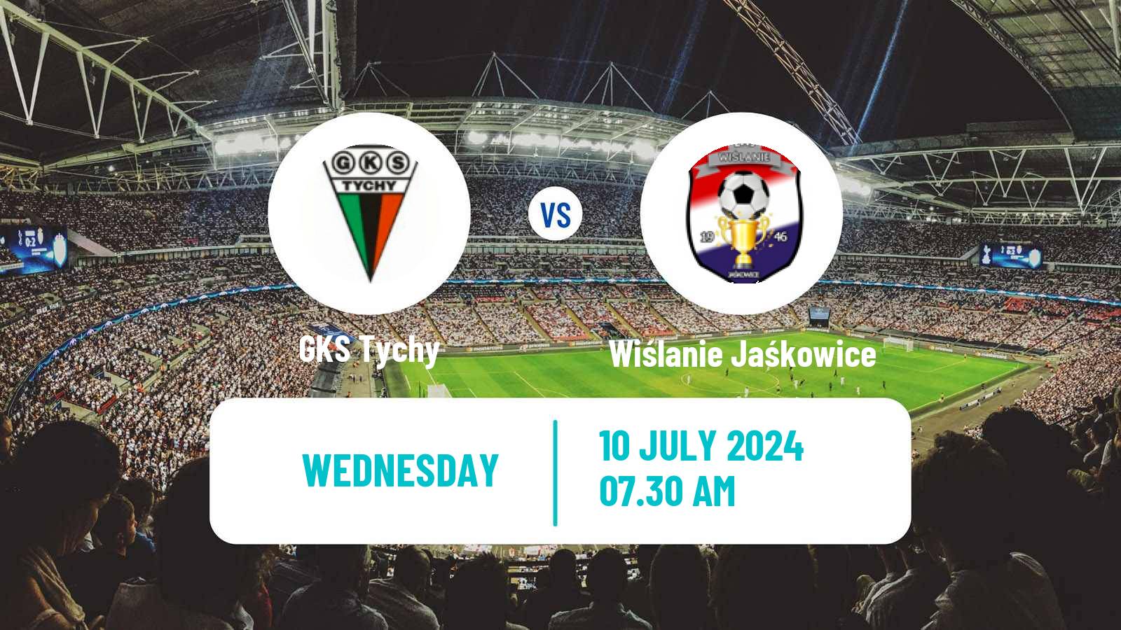 Soccer Club Friendly GKS Tychy - Wiślanie Jaśkowice