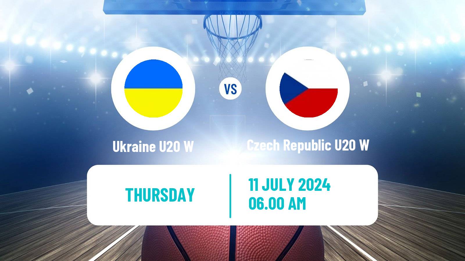 Basketball European Championship U20 B Basketball Women Ukraine U20 W - Czech Republic U20 W