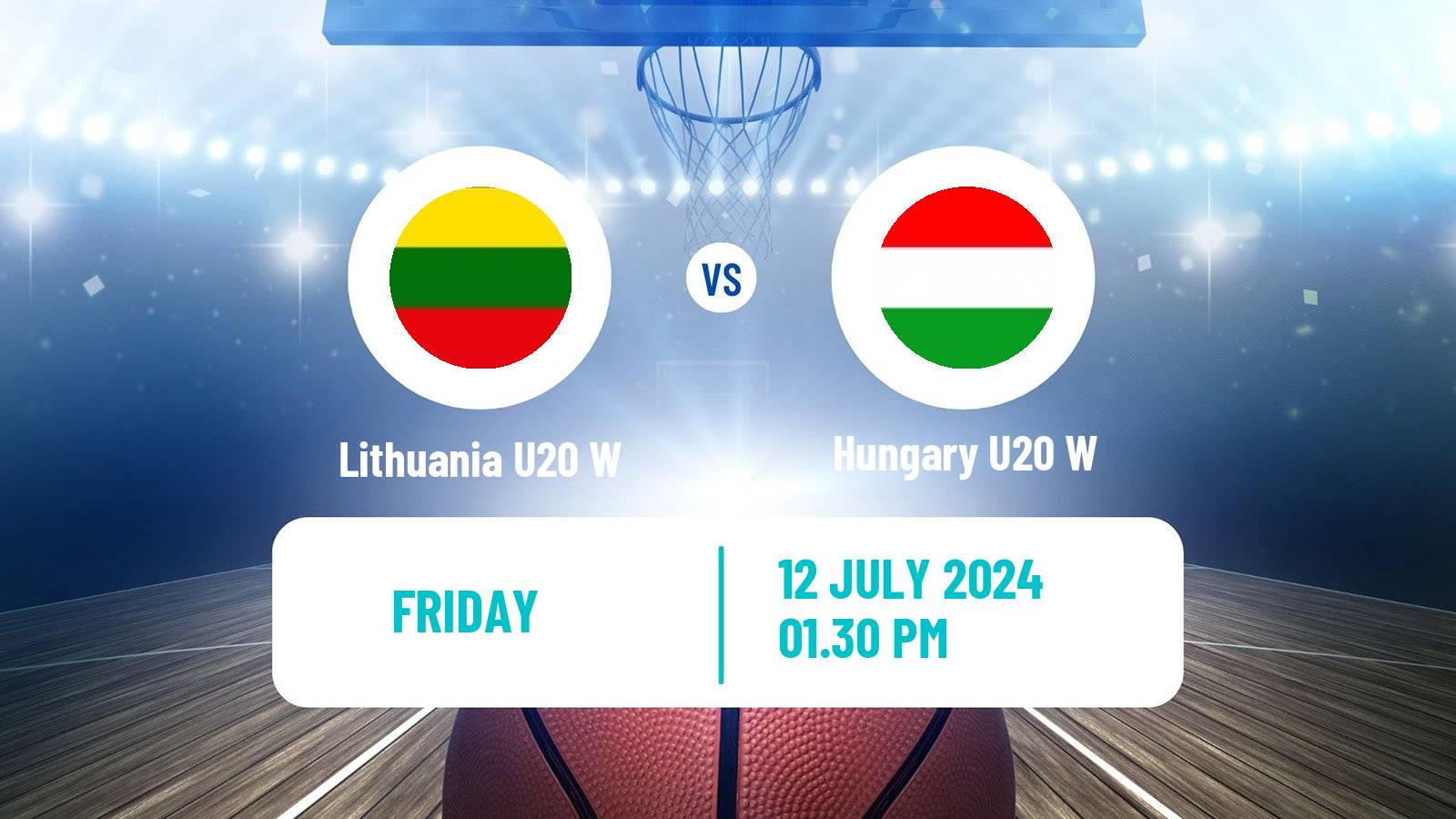 Basketball European Championship U20 Basketball Women Lithuania U20 W - Hungary U20 W