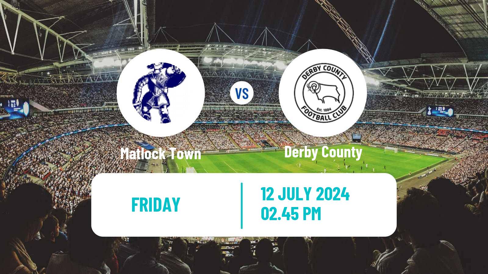 Soccer Club Friendly Matlock Town - Derby County