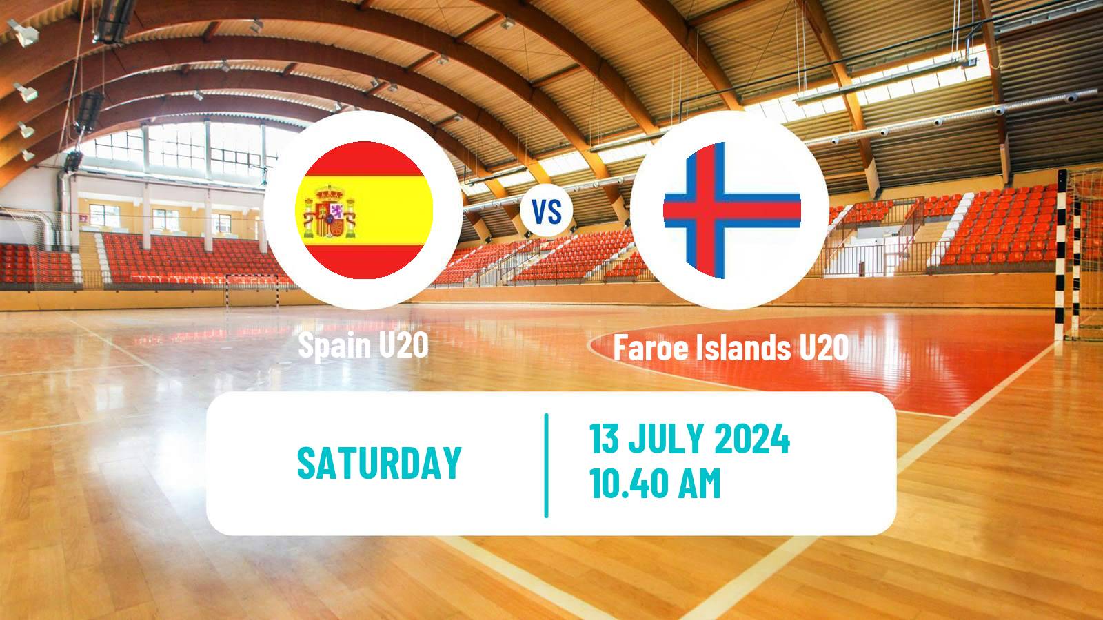 Handball European Championship U20 Handball Spain U20 - Faroe Islands U20