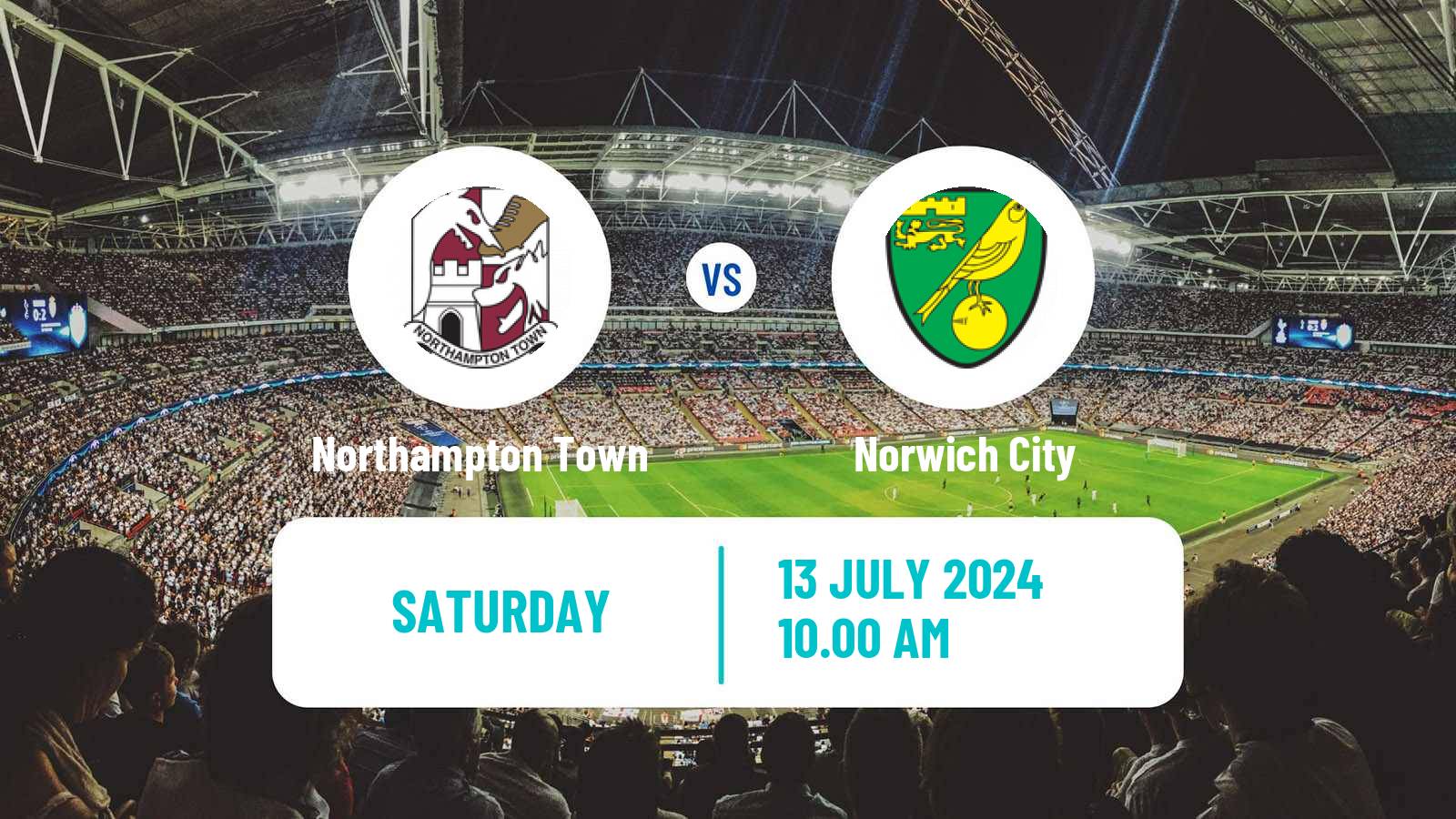 Soccer Club Friendly Northampton Town - Norwich City