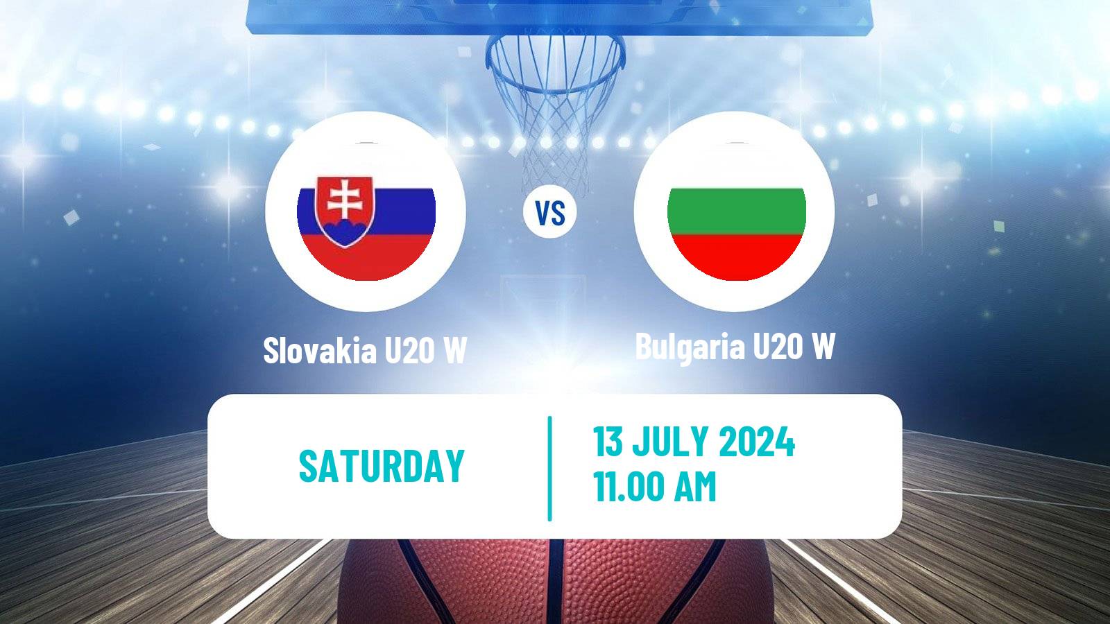 Basketball European Championship U20 B Basketball Women Slovakia U20 W - Bulgaria U20 W