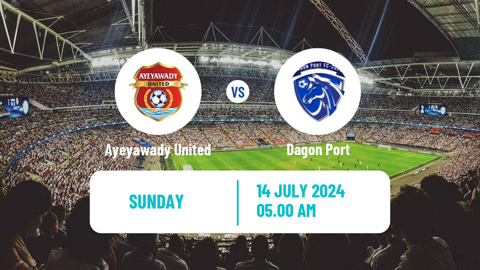 Soccer Myanmar National League Ayeyawady United - Dagon Port