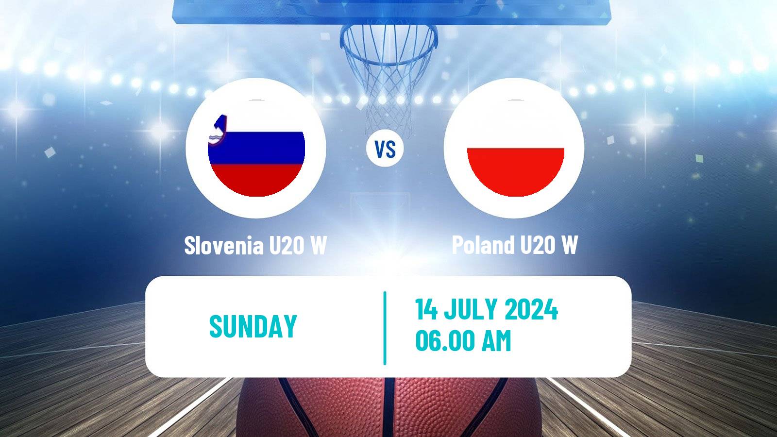 Basketball European Championship U20 Basketball Women Slovenia U20 W - Poland U20 W