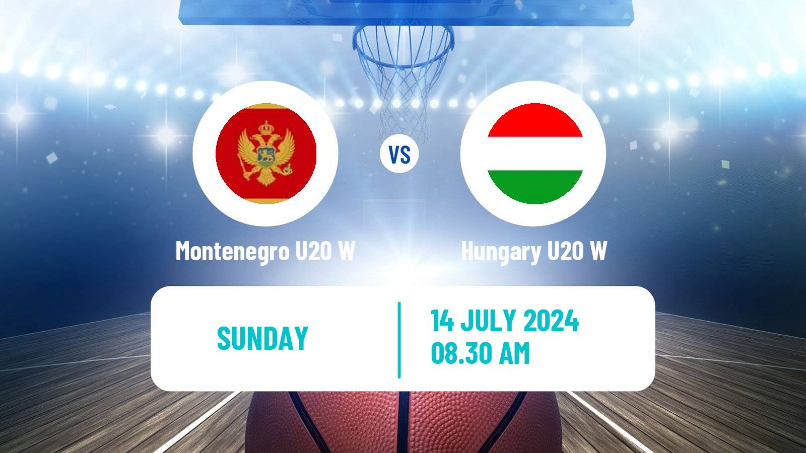 Basketball European Championship U20 Basketball Women Montenegro U20 W - Hungary U20 W