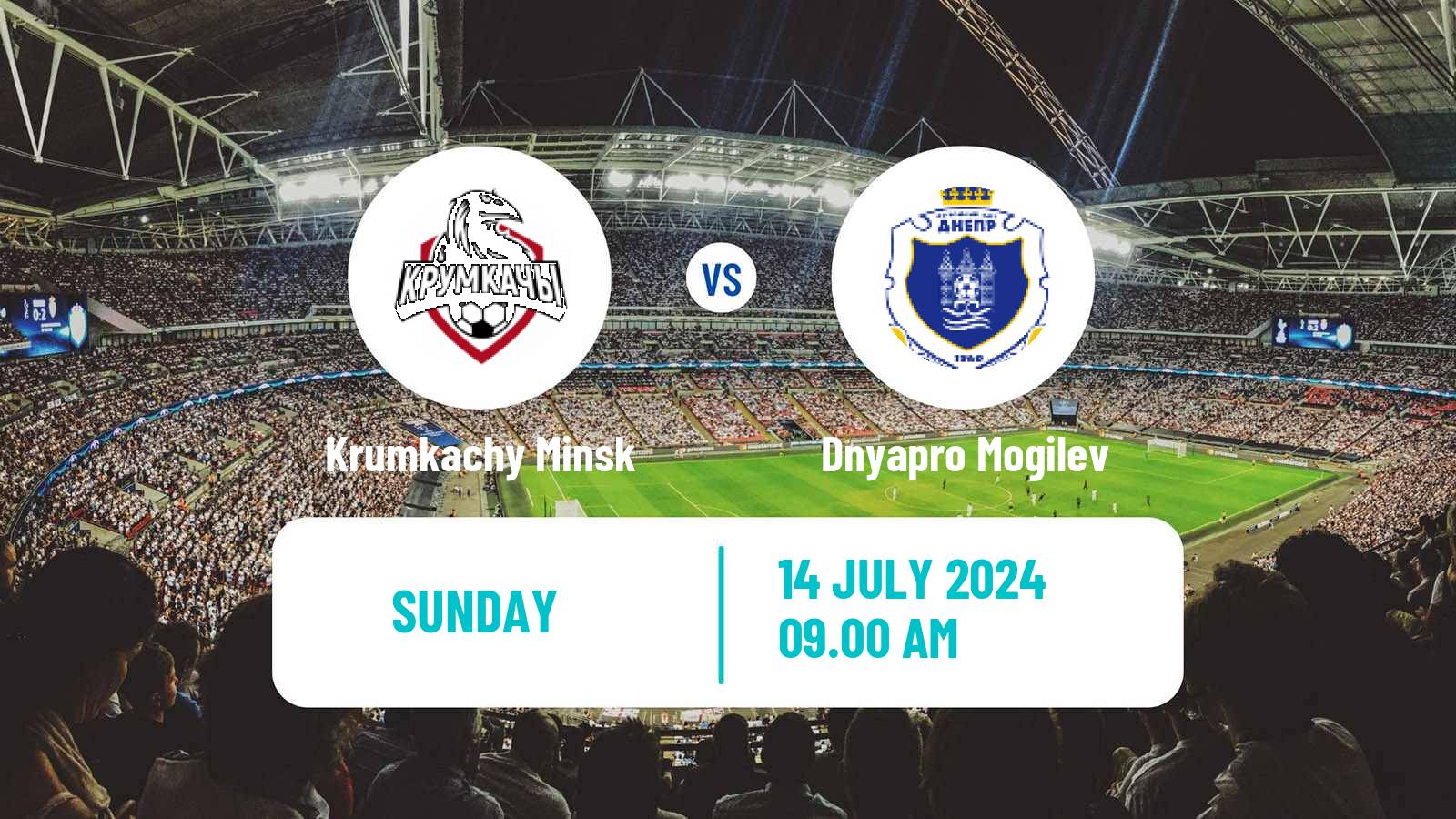 Soccer Belarusian Cup Krumkachy Minsk - Dnyapro Mogilev