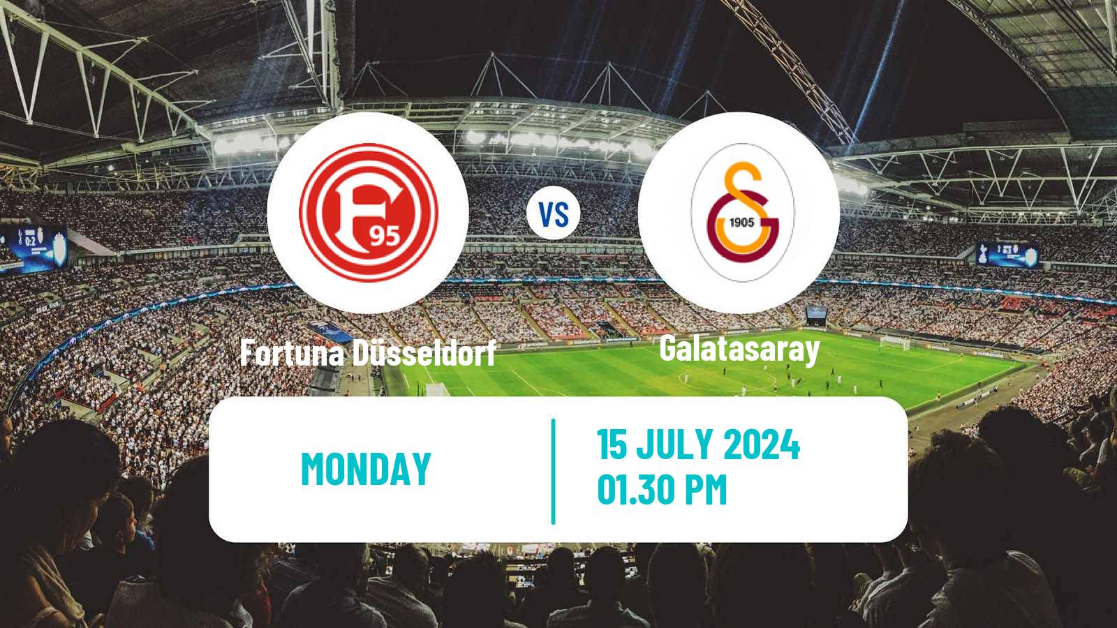 Soccer Club Friendly Fortuna Düsseldorf - Galatasaray