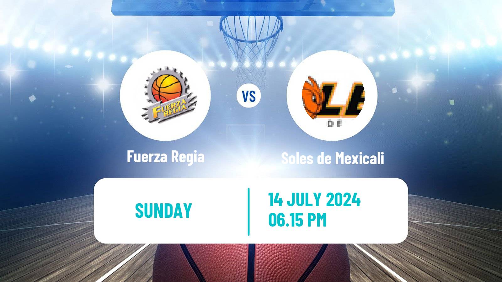 Basketball Mexican LNBP Fuerza Regia - Soles de Mexicali
