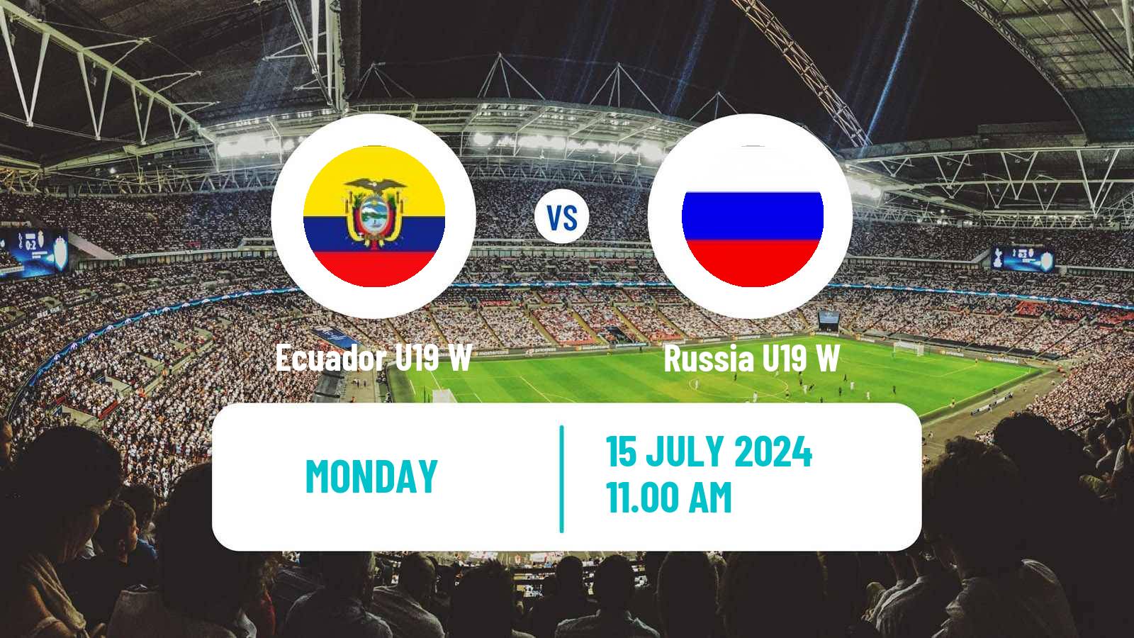 Soccer Friendly International Women Ecuador U19 W - Russia U19 W