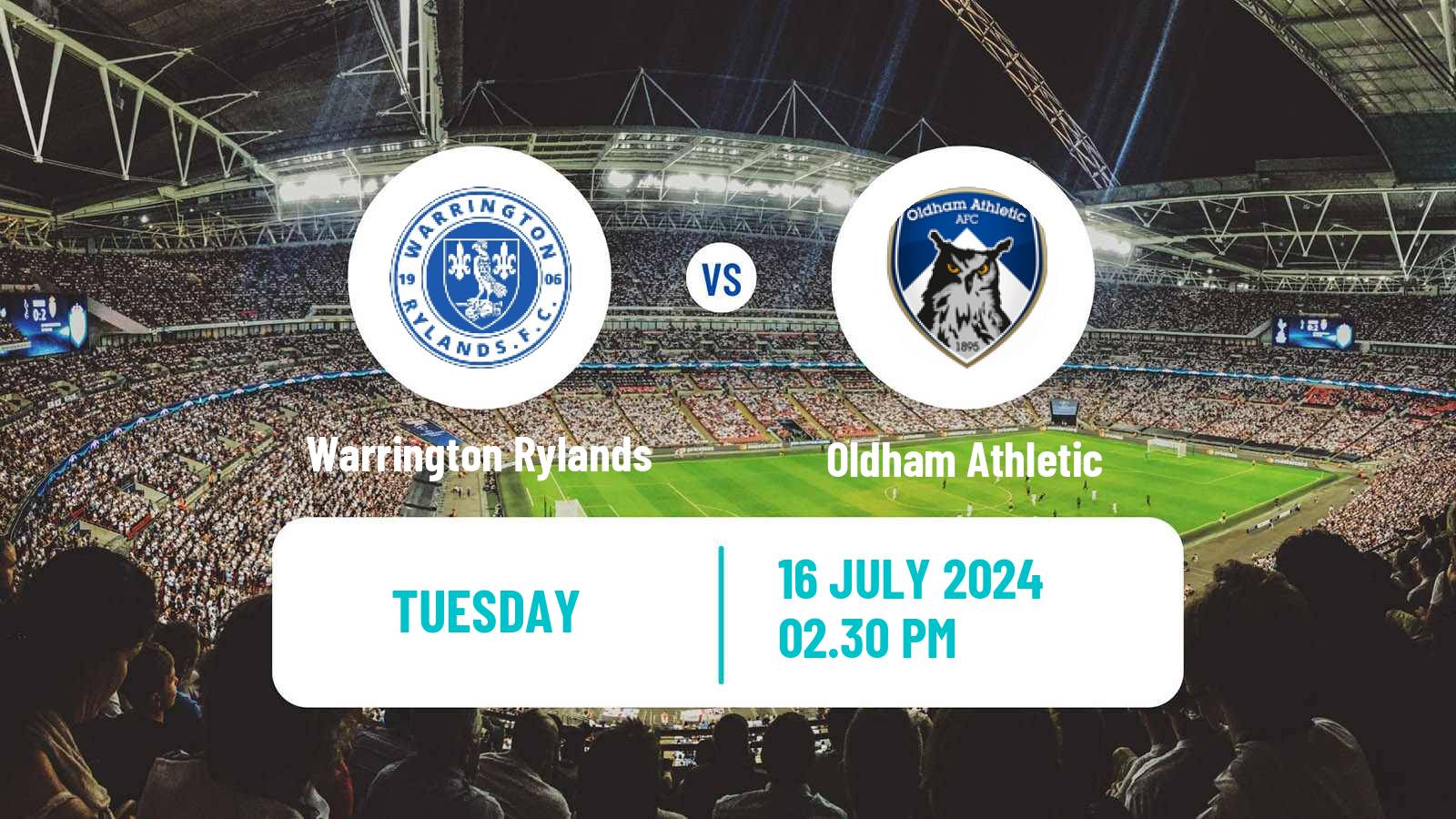 Soccer Club Friendly Warrington Rylands - Oldham Athletic