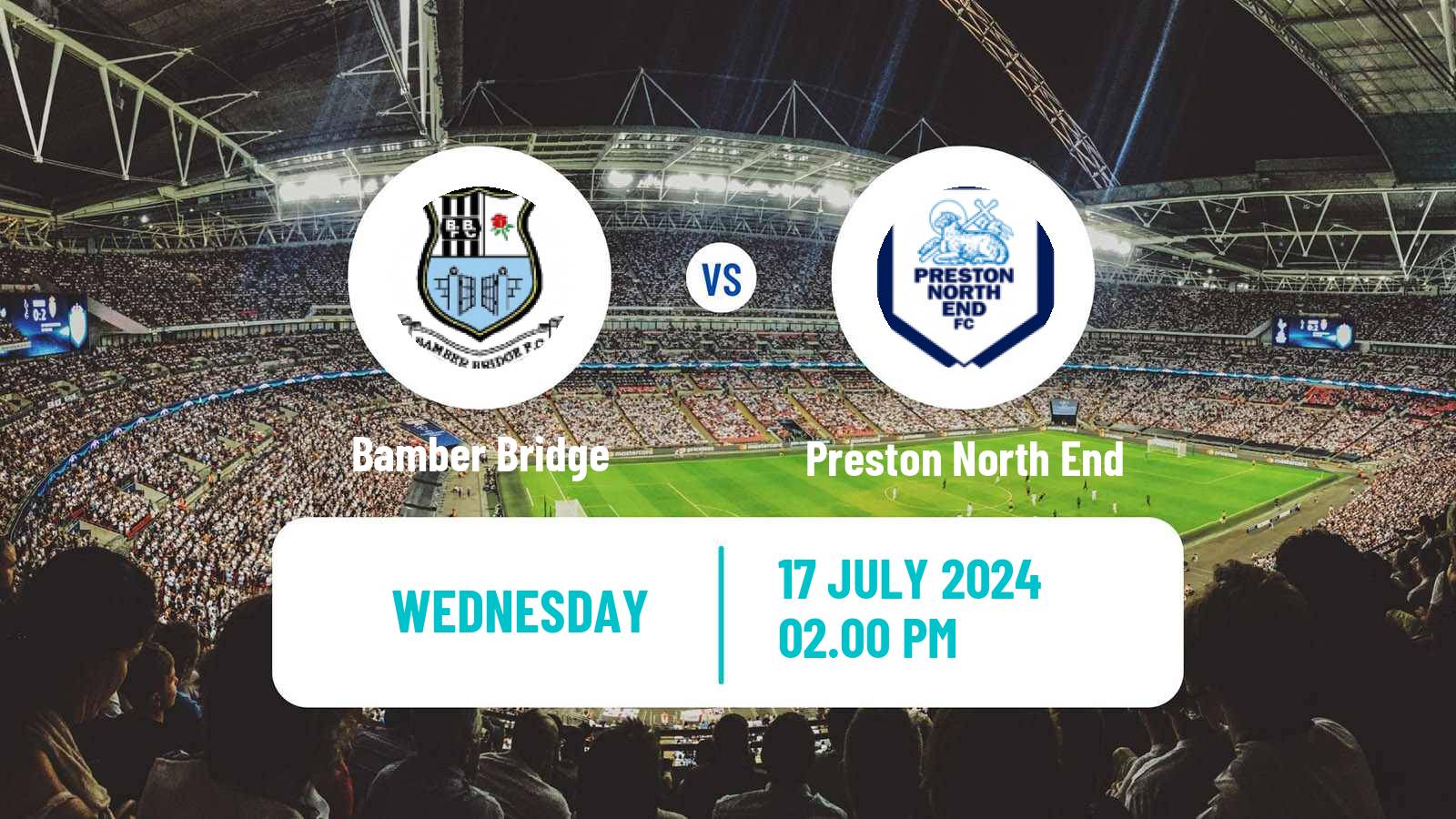 Soccer Club Friendly Bamber Bridge - Preston North End