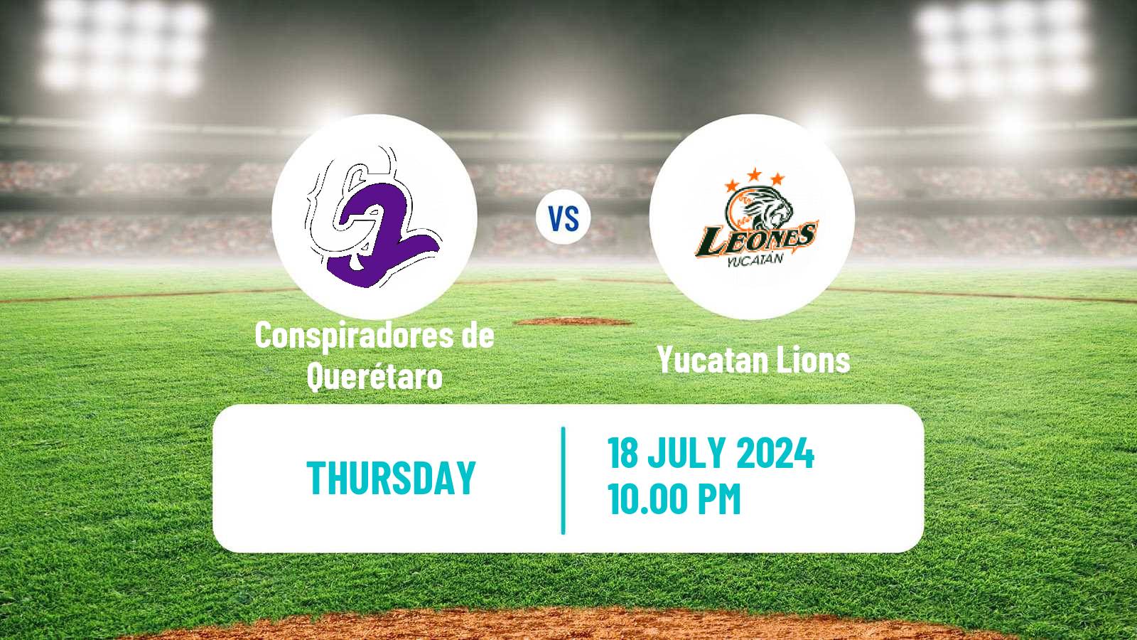 Baseball LMB Conspiradores de Querétaro - Yucatan Lions