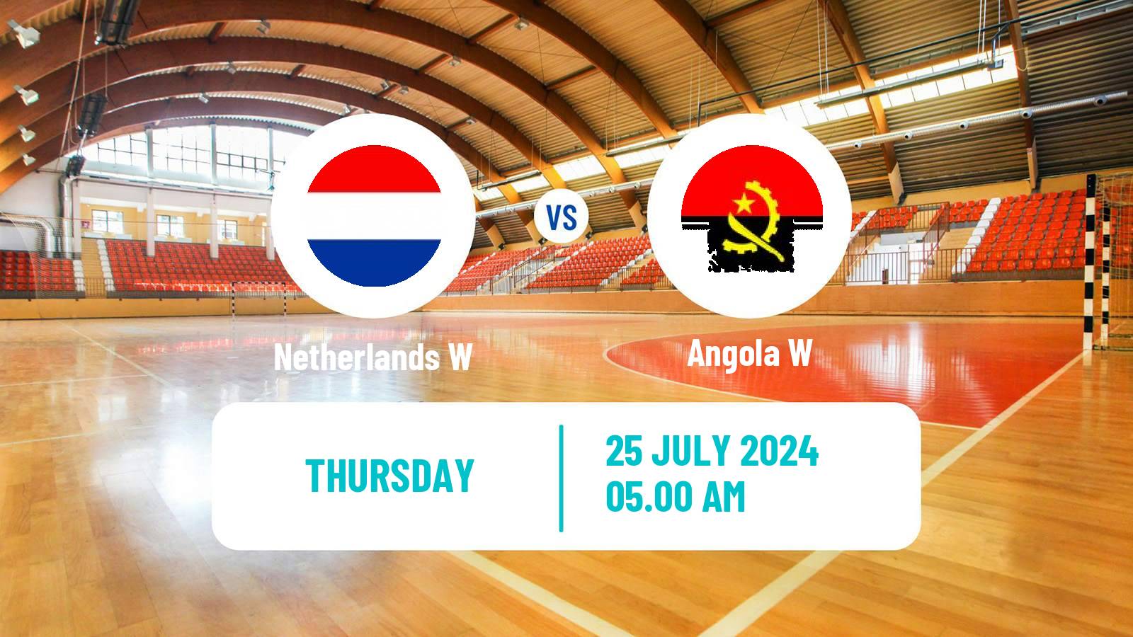 Handball Olympic Games - Handball Women Netherlands W - Angola W