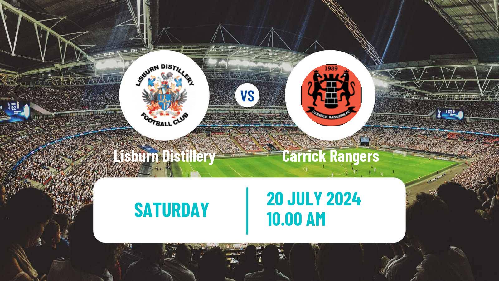 Soccer Club Friendly Lisburn Distillery - Carrick Rangers