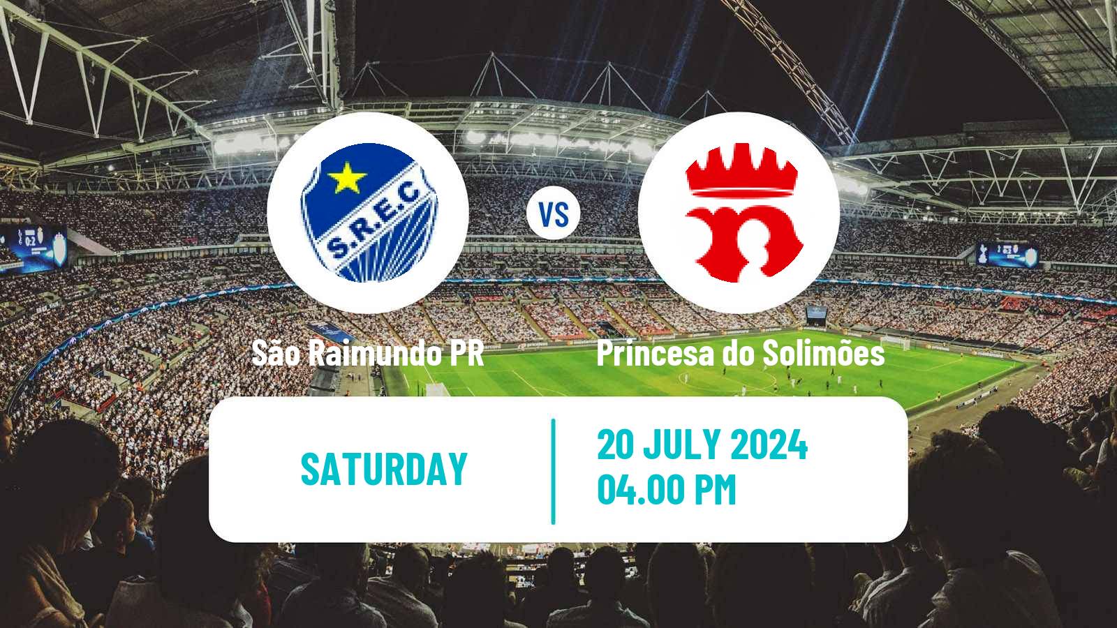 Soccer Brazilian Serie D São Raimundo PR - Princesa do Solimões