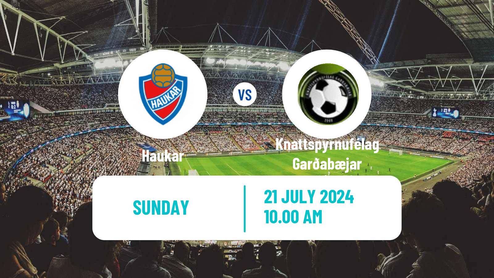 Soccer Icelandic Division 2 Haukar - Knattspyrnufélag Garðabæjar