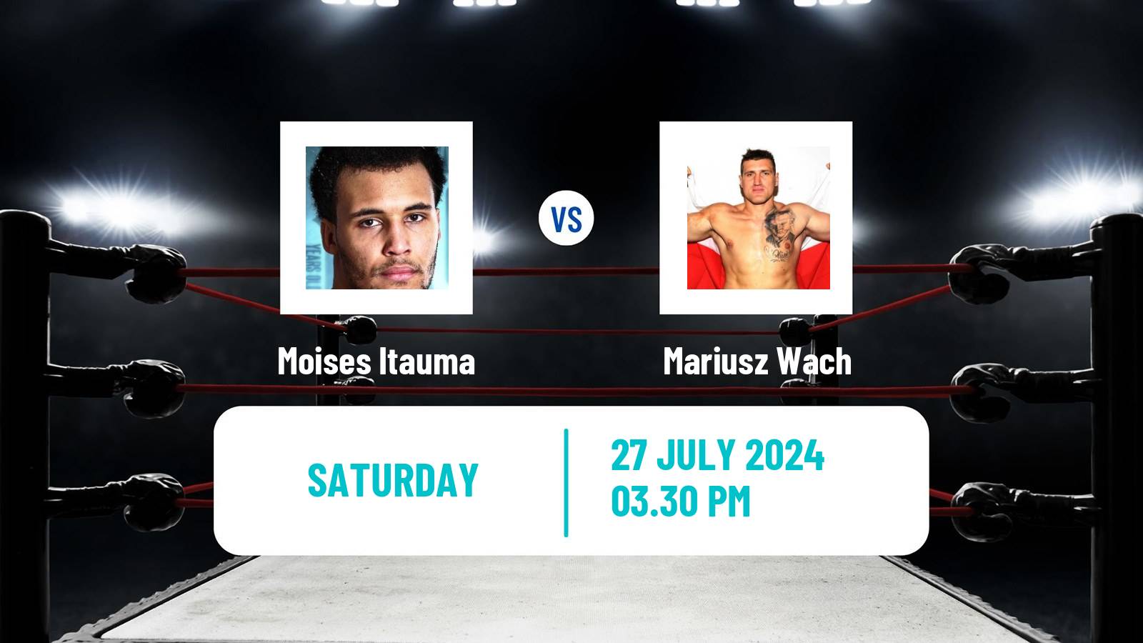 Boxing Heavyweight WBO Inter Continental Title Men Moises Itauma - Mariusz Wach