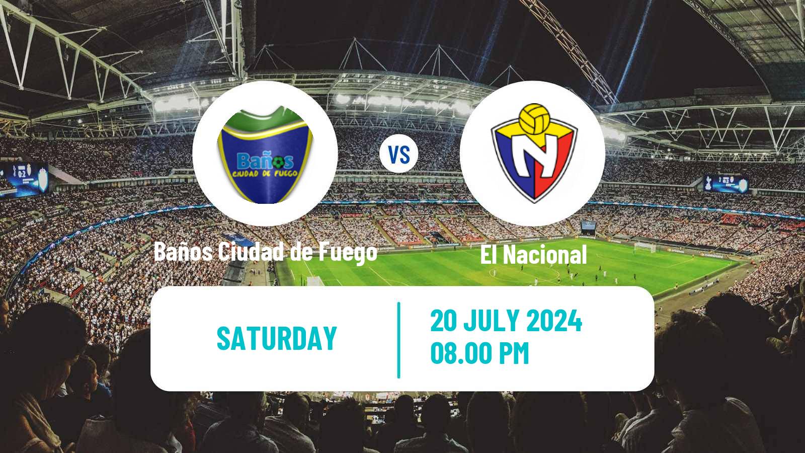 Soccer Ecuadorian Copa Baños Ciudad de Fuego - El Nacional