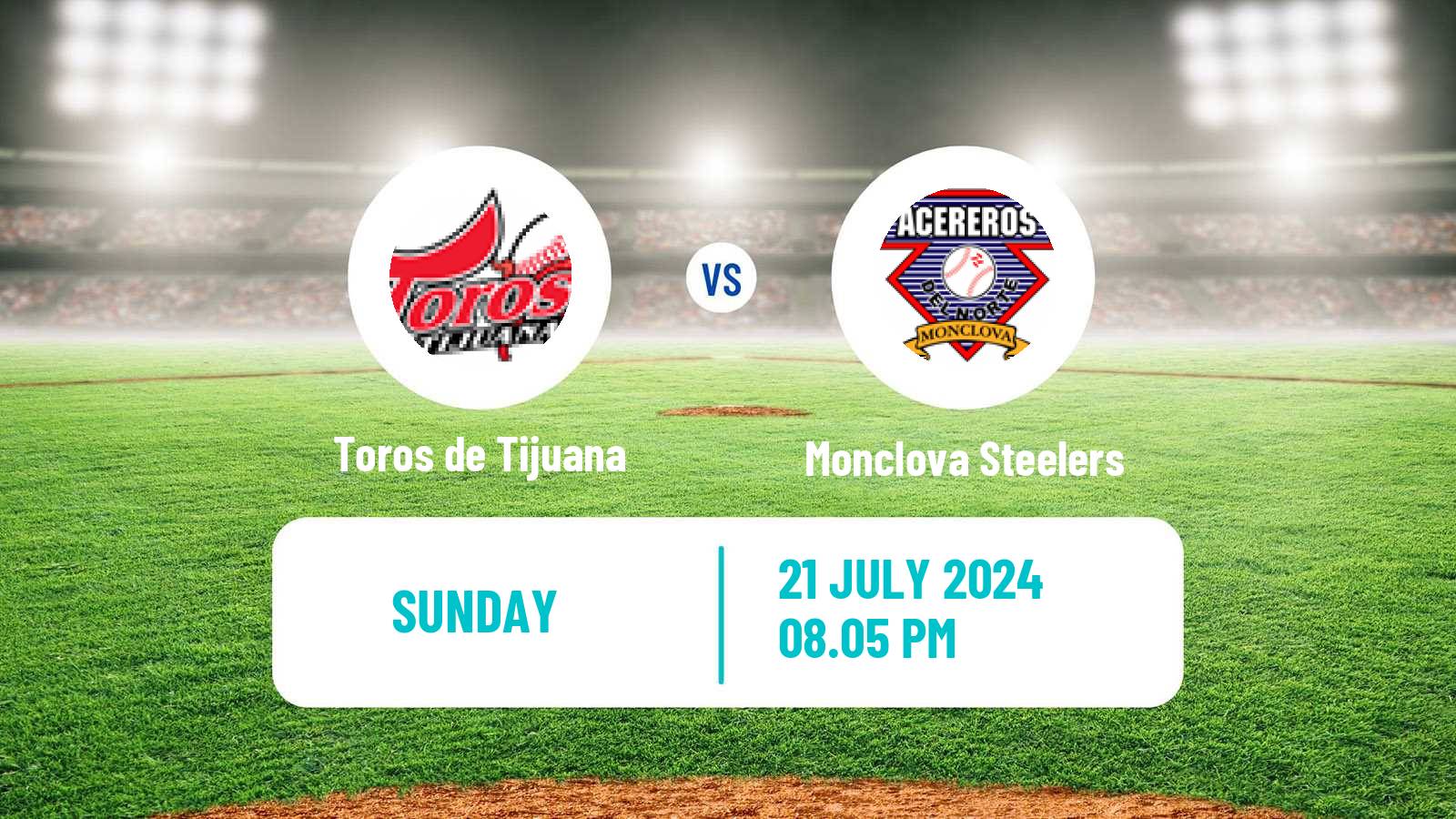 Baseball LMB Toros de Tijuana - Monclova Steelers