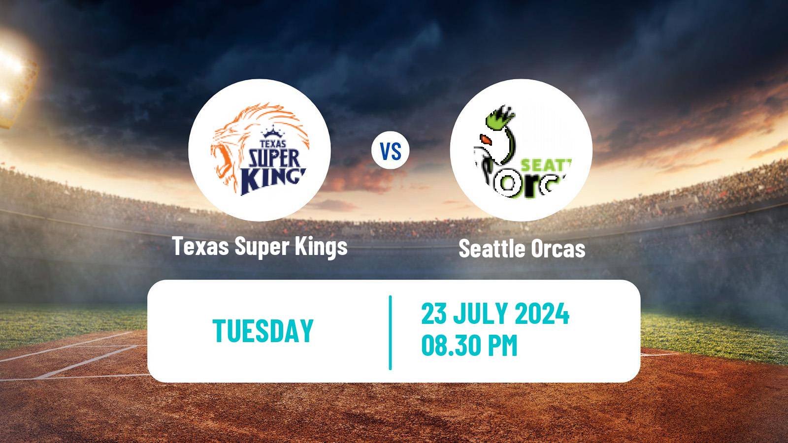 Cricket MLC Cricket Texas Super Kings - Seattle Orcas