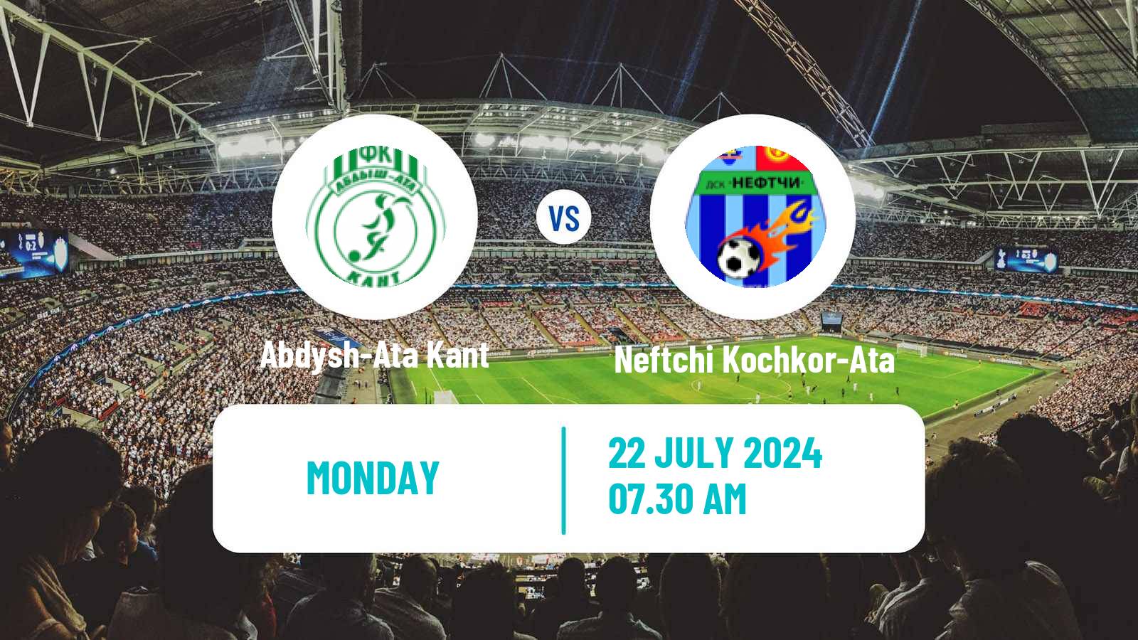 Soccer Club Friendly Abdysh-Ata Kant - Neftchi Kochkor-Ata