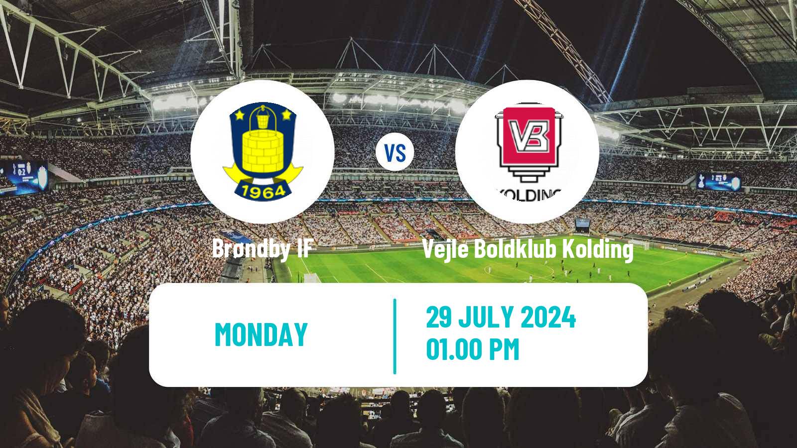 Soccer Danish Superliga Brøndby - Vejle Boldklub Kolding