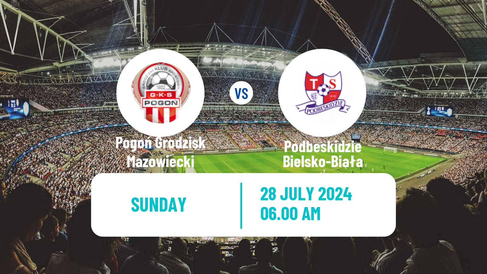 Soccer Polish Division 2 Pogoń Grodzisk Mazowiecki - Podbeskidzie Bielsko-Biała