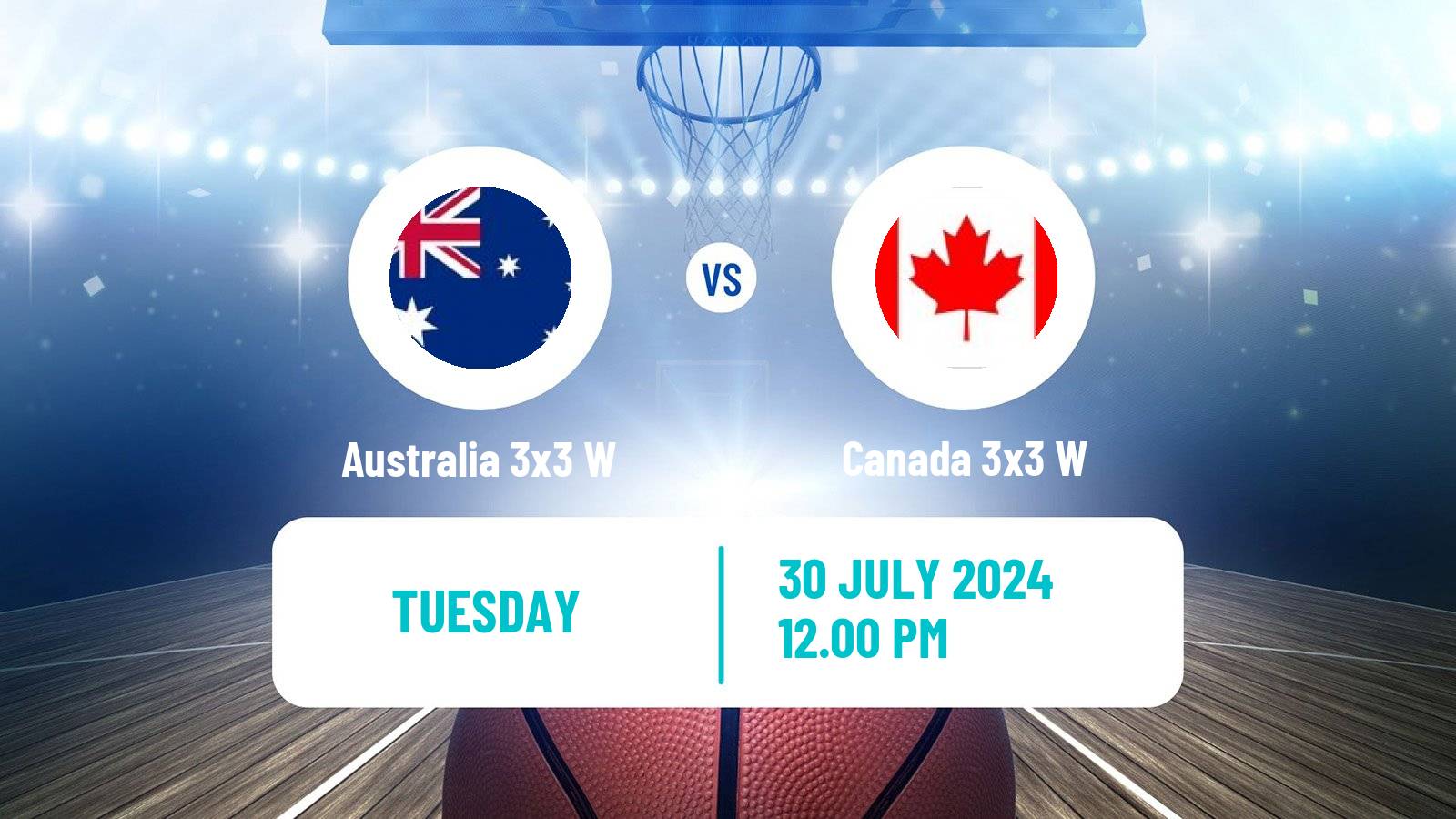 Basketball Olympic Games Basketball 3x3 Women Australia 3x3 W - Canada 3x3 W