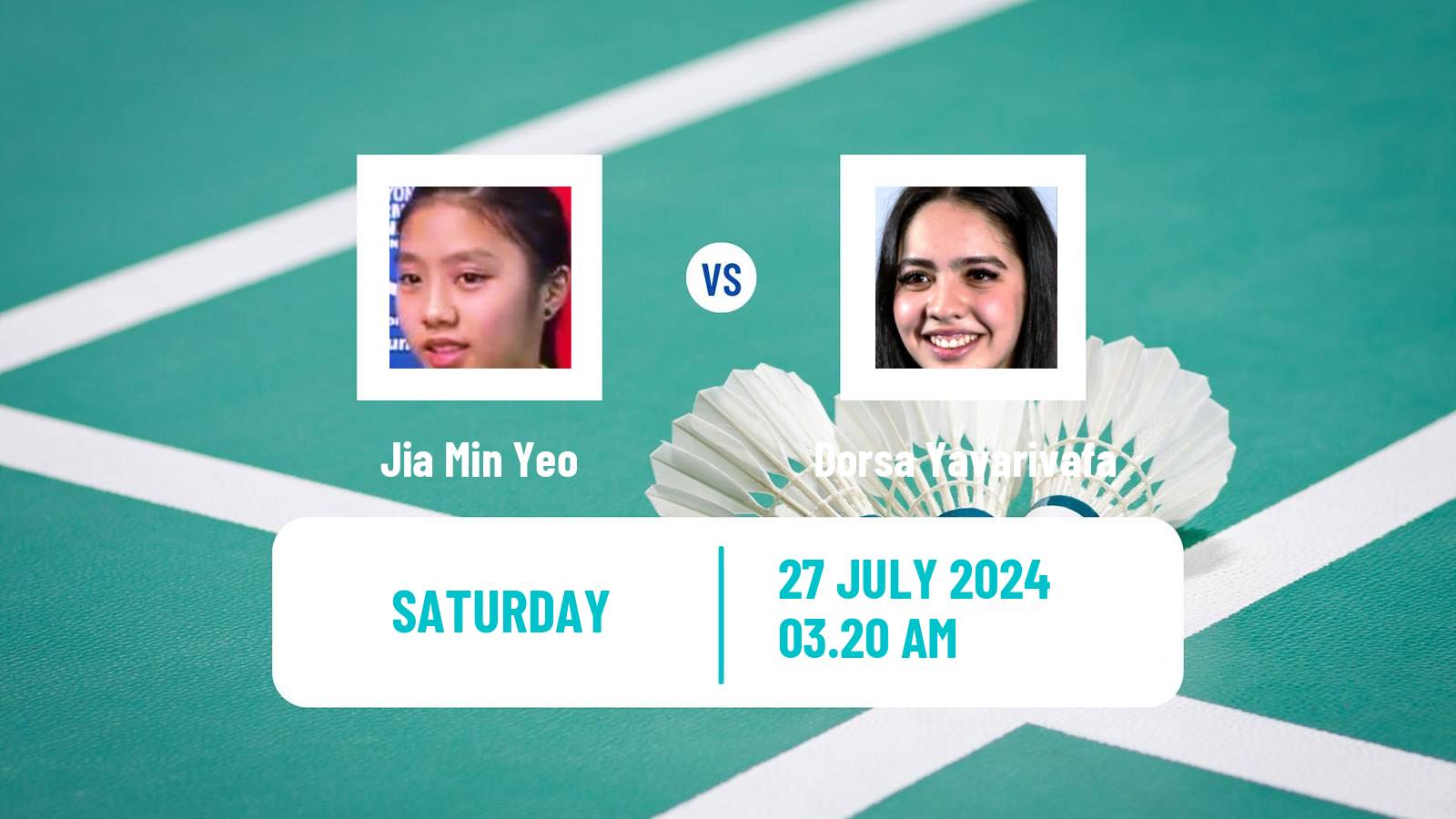 Badminton BWF Olympic Games Women Jia Min Yeo - Dorsa Yavarivafa
