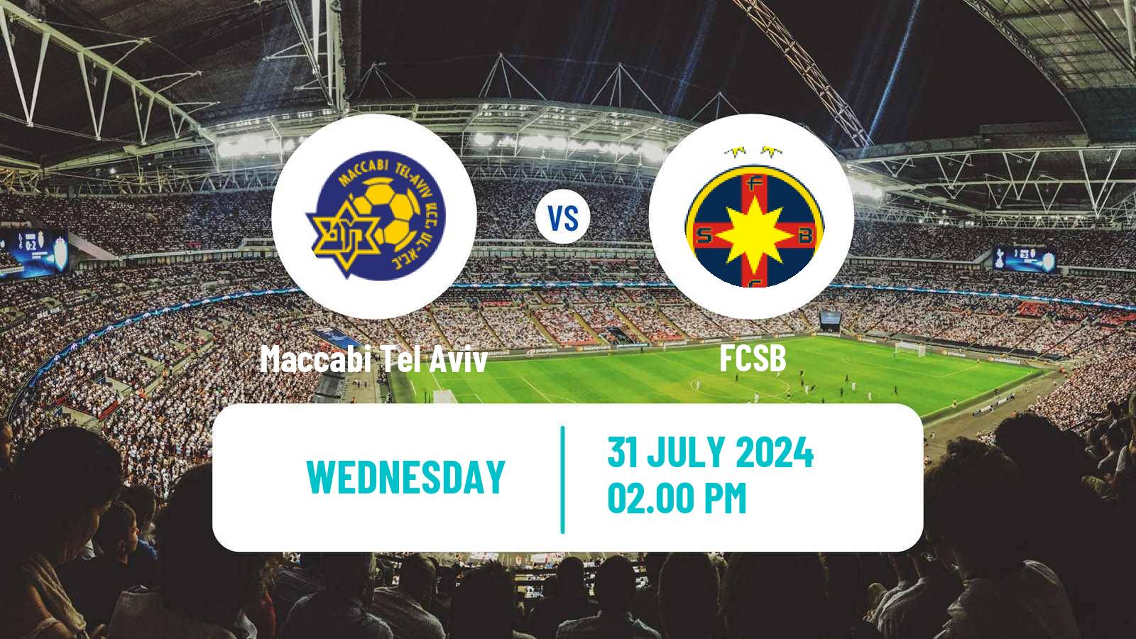 Soccer UEFA Champions League Maccabi Tel Aviv - FCSB