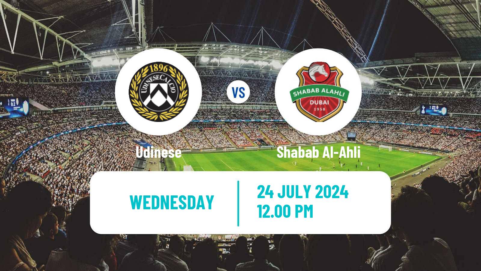 Soccer Club Friendly Udinese - Shabab Al-Ahli