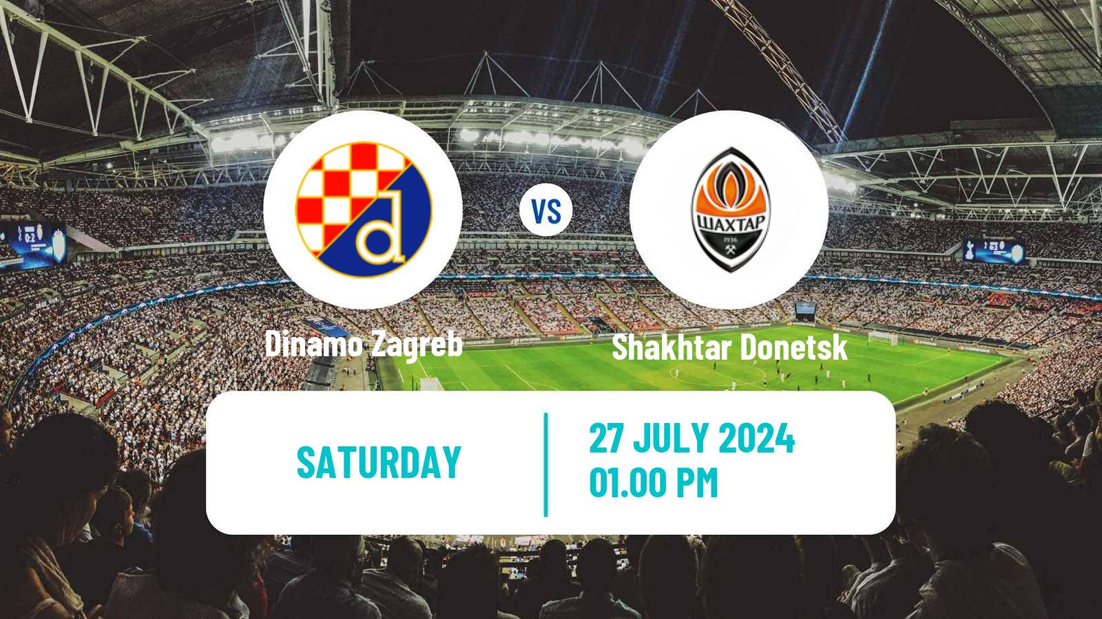 Soccer Club Friendly Dinamo Zagreb - Shakhtar Donetsk