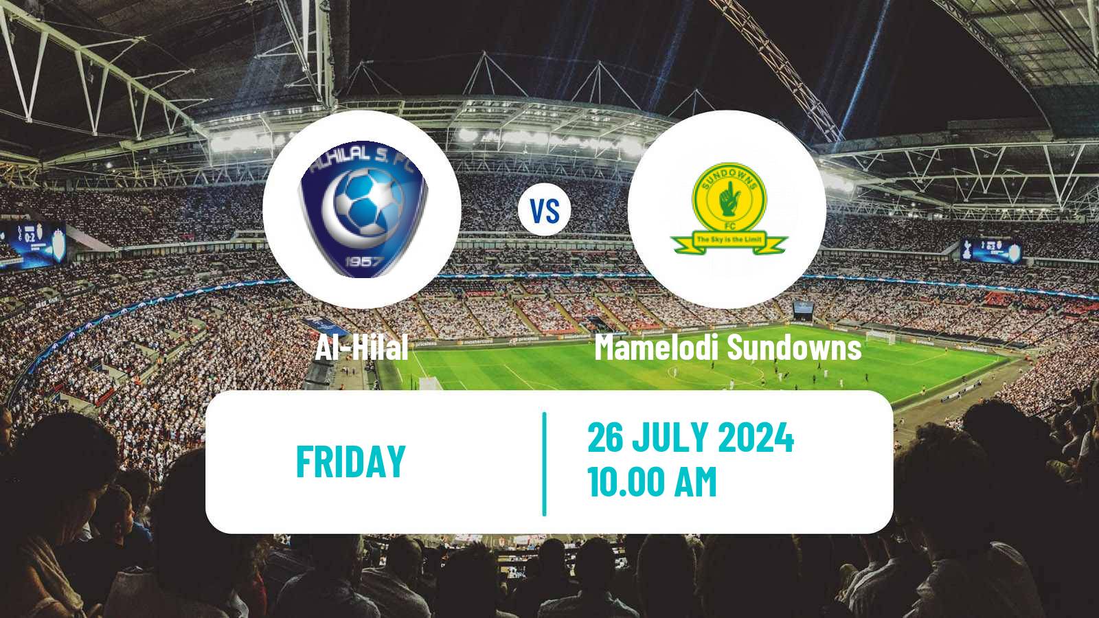 Soccer Club Friendly Al-Hilal - Mamelodi Sundowns