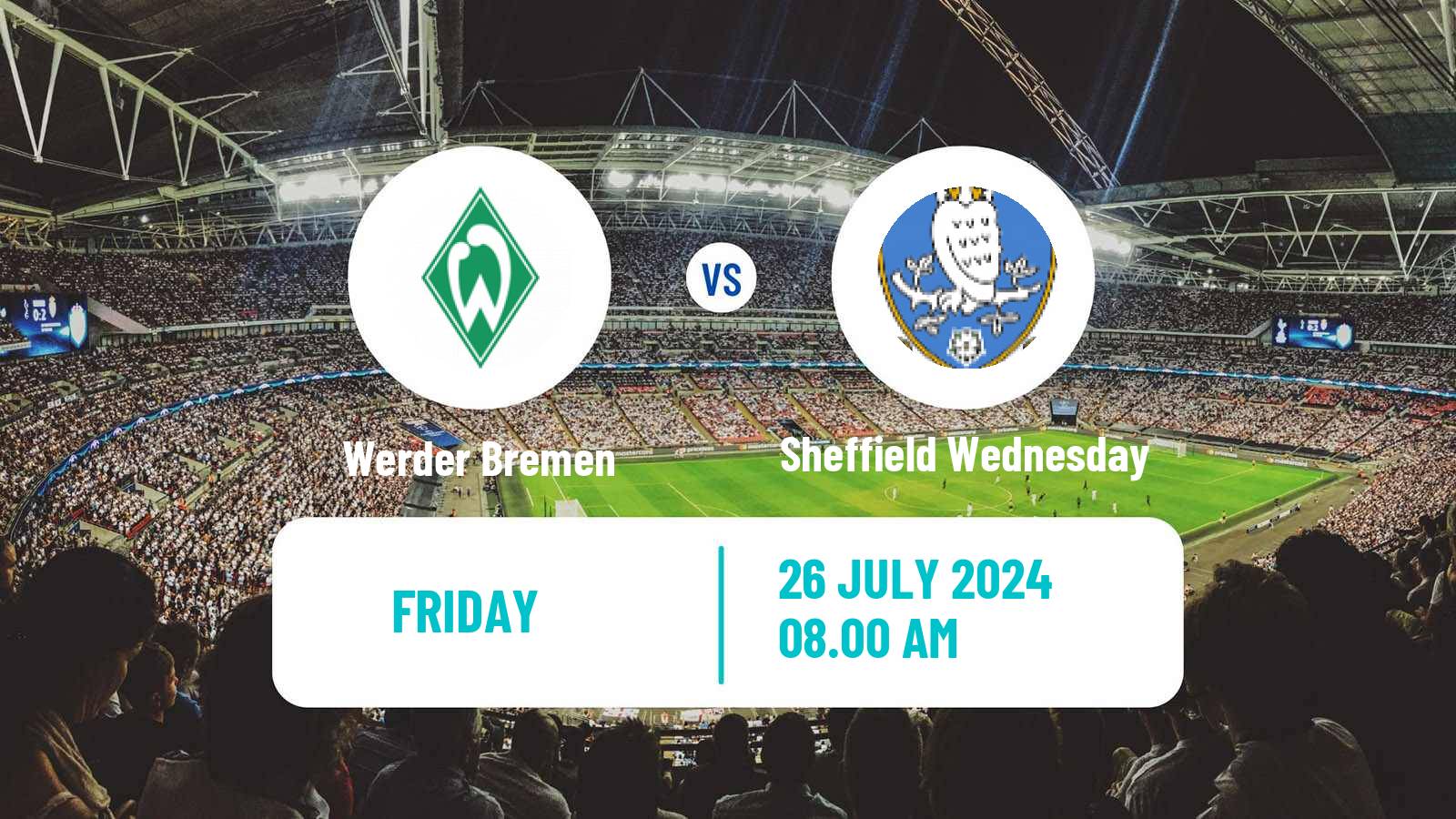 Soccer Club Friendly Werder Bremen - Sheffield Wednesday