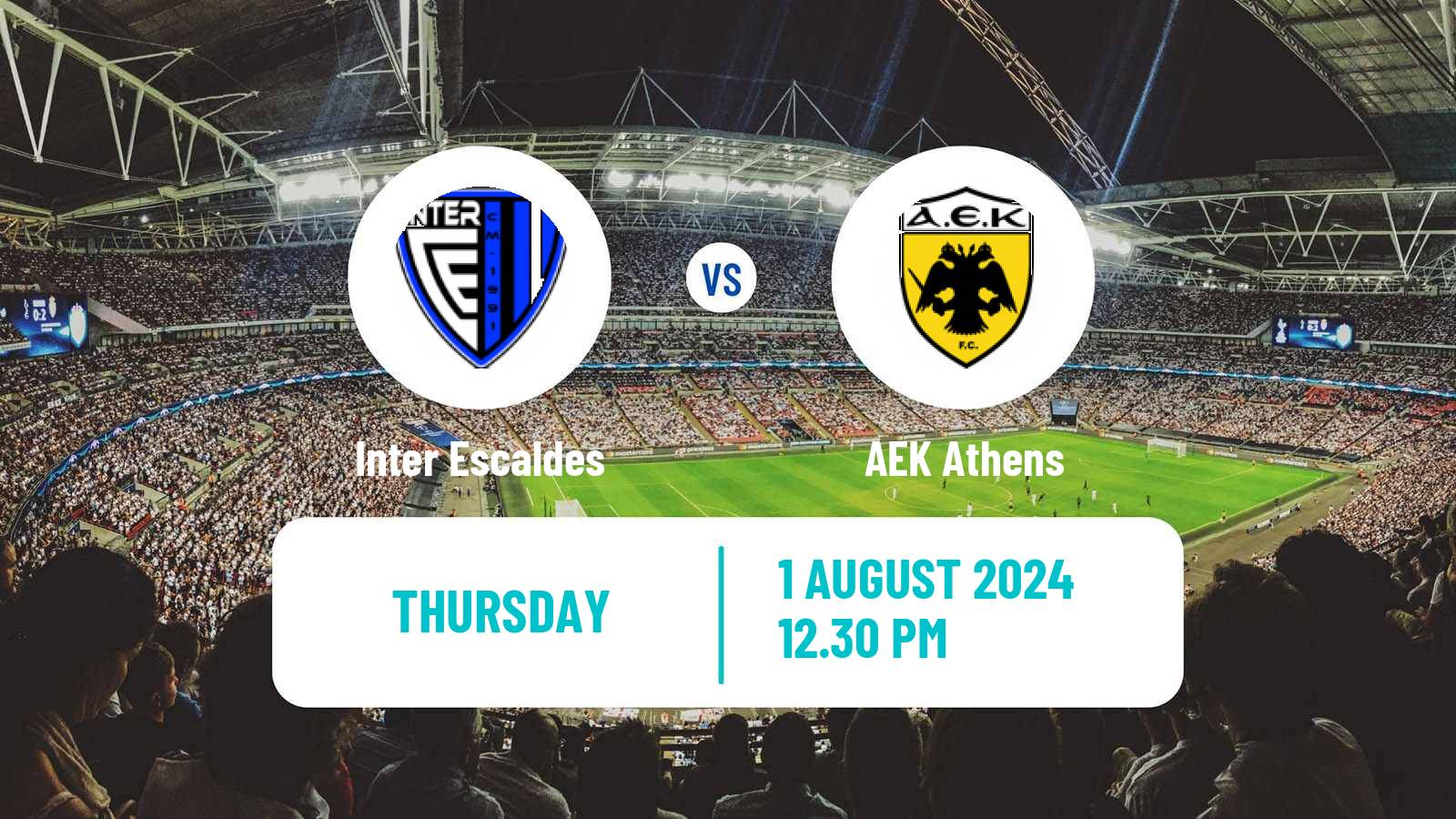 Soccer UEFA Europa Conference League Inter Escaldes - AEK Athens