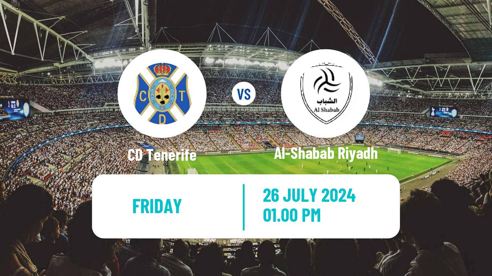 Soccer Club Friendly Tenerife - Al-Shabab Riyadh