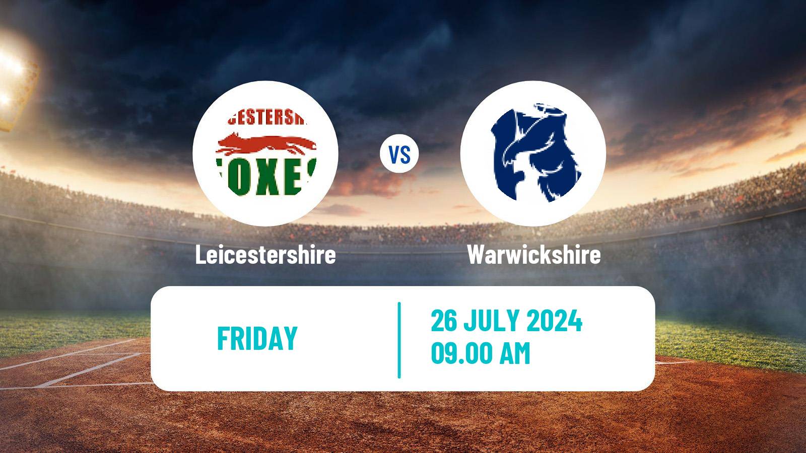 Cricket Royal London One-Day Cup Leicestershire - Warwickshire