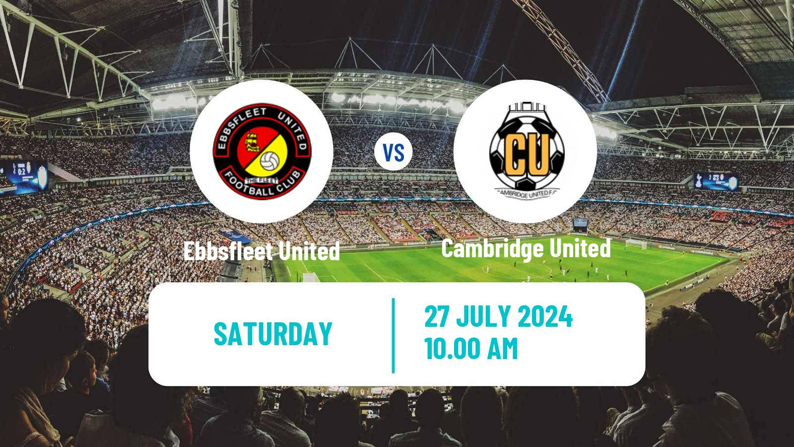 Soccer Club Friendly Ebbsfleet United - Cambridge United