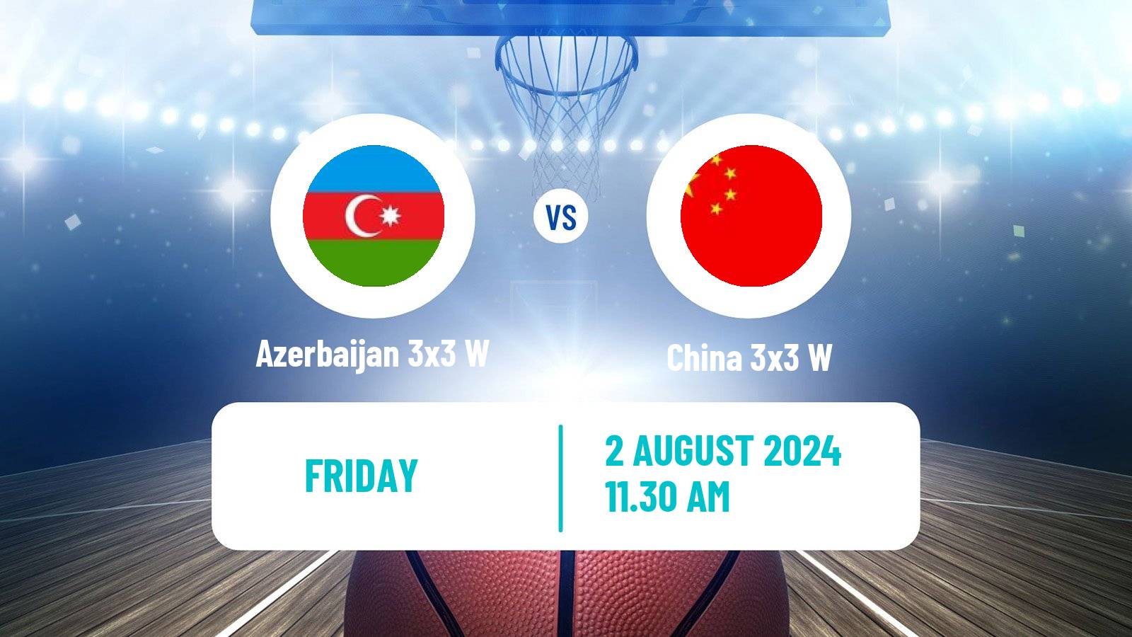 Basketball Olympic Games Basketball 3x3 Women Azerbaijan 3x3 W - China 3x3 W