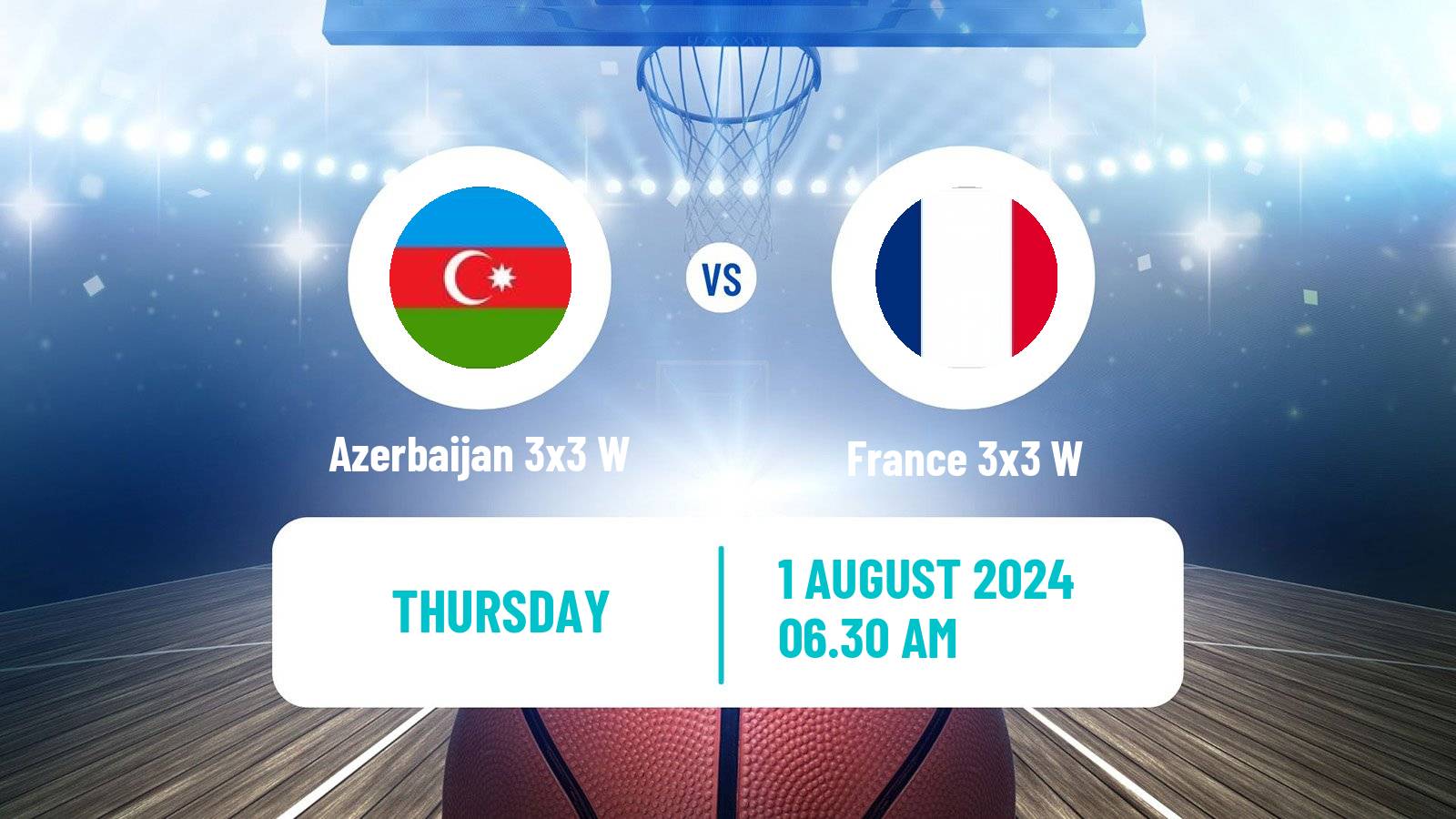 Basketball Olympic Games Basketball 3x3 Women Azerbaijan 3x3 W - France 3x3 W