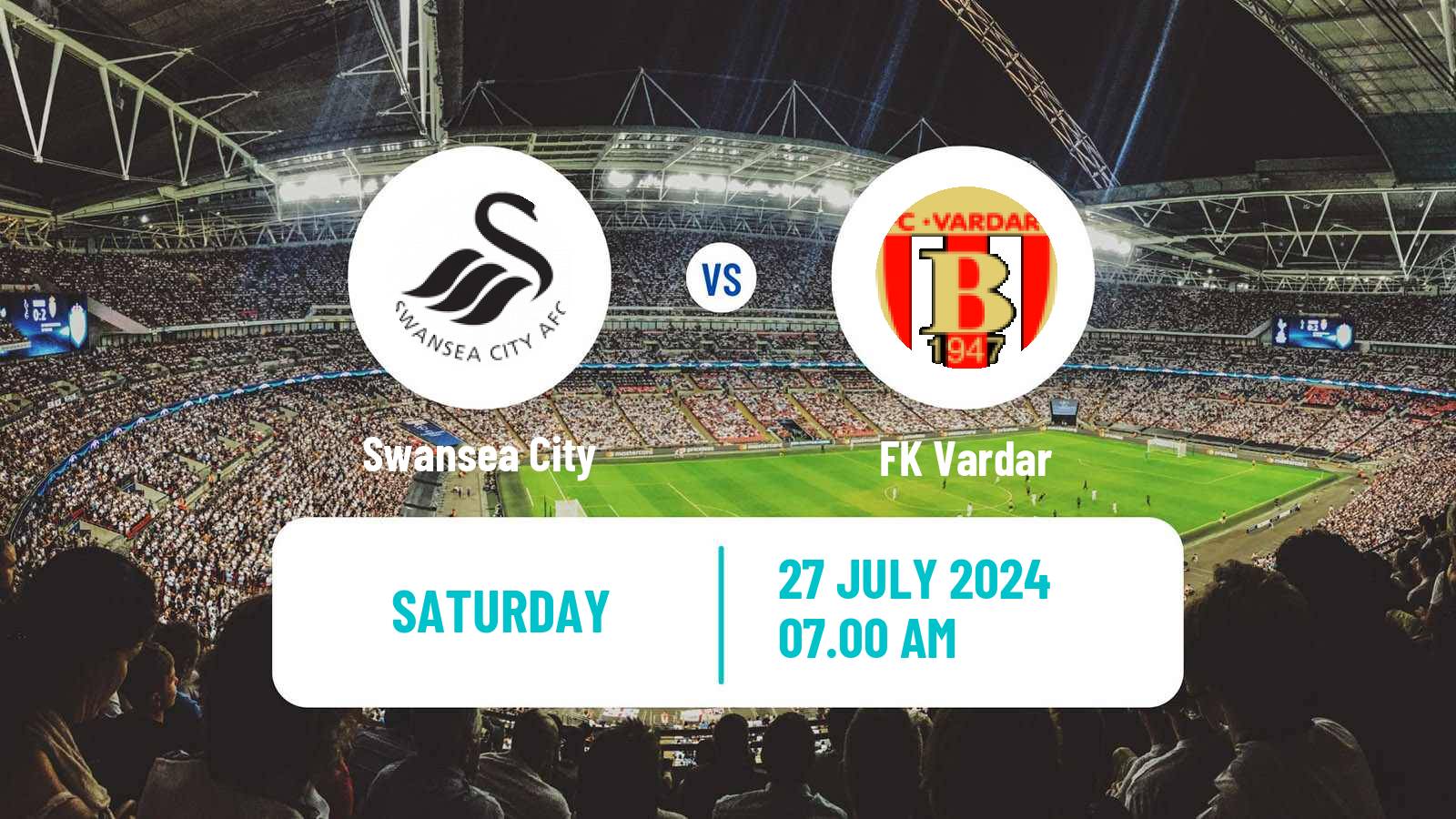 Soccer Club Friendly Swansea City - Vardar