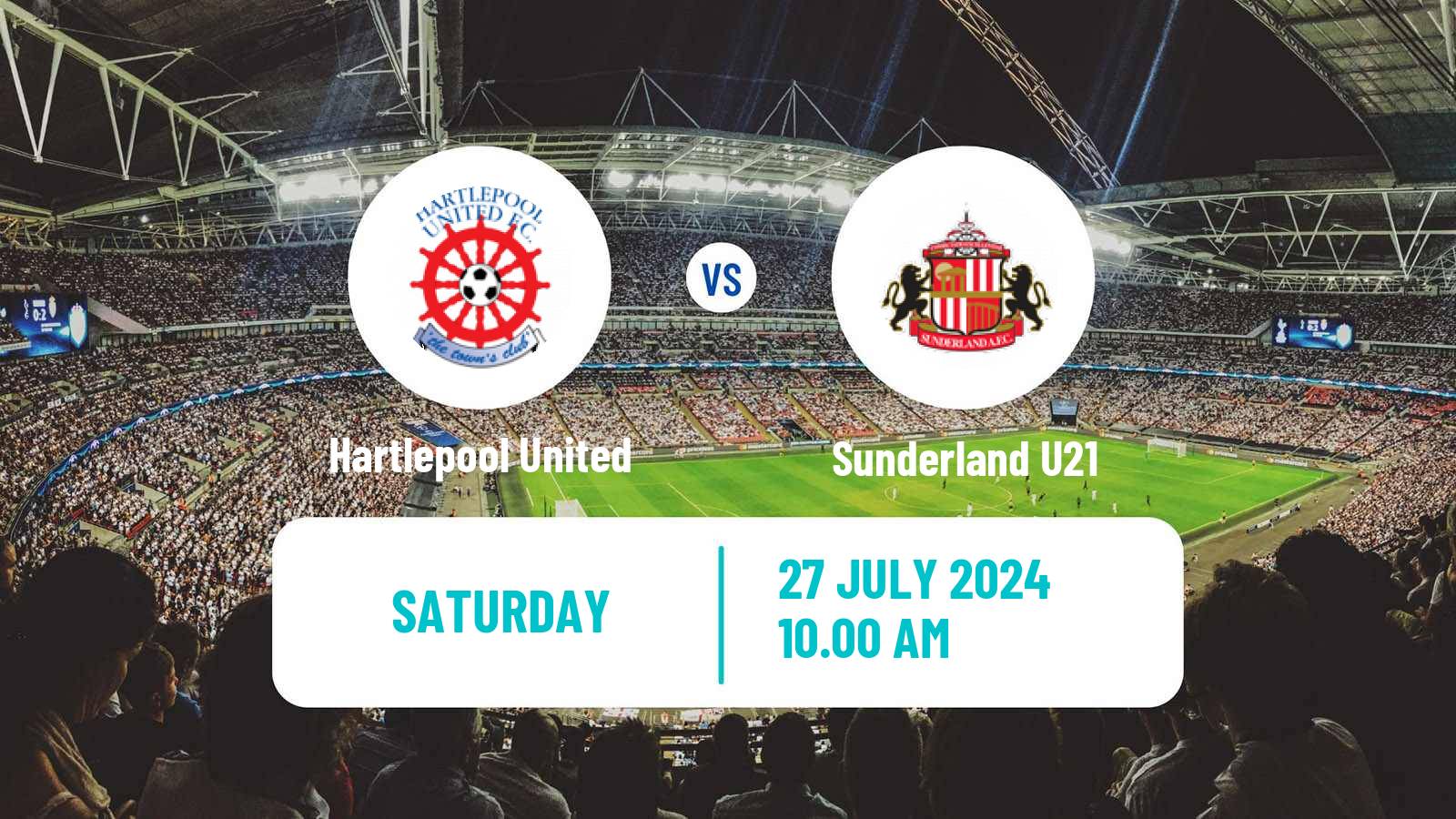 Soccer Club Friendly Hartlepool United - Sunderland U21