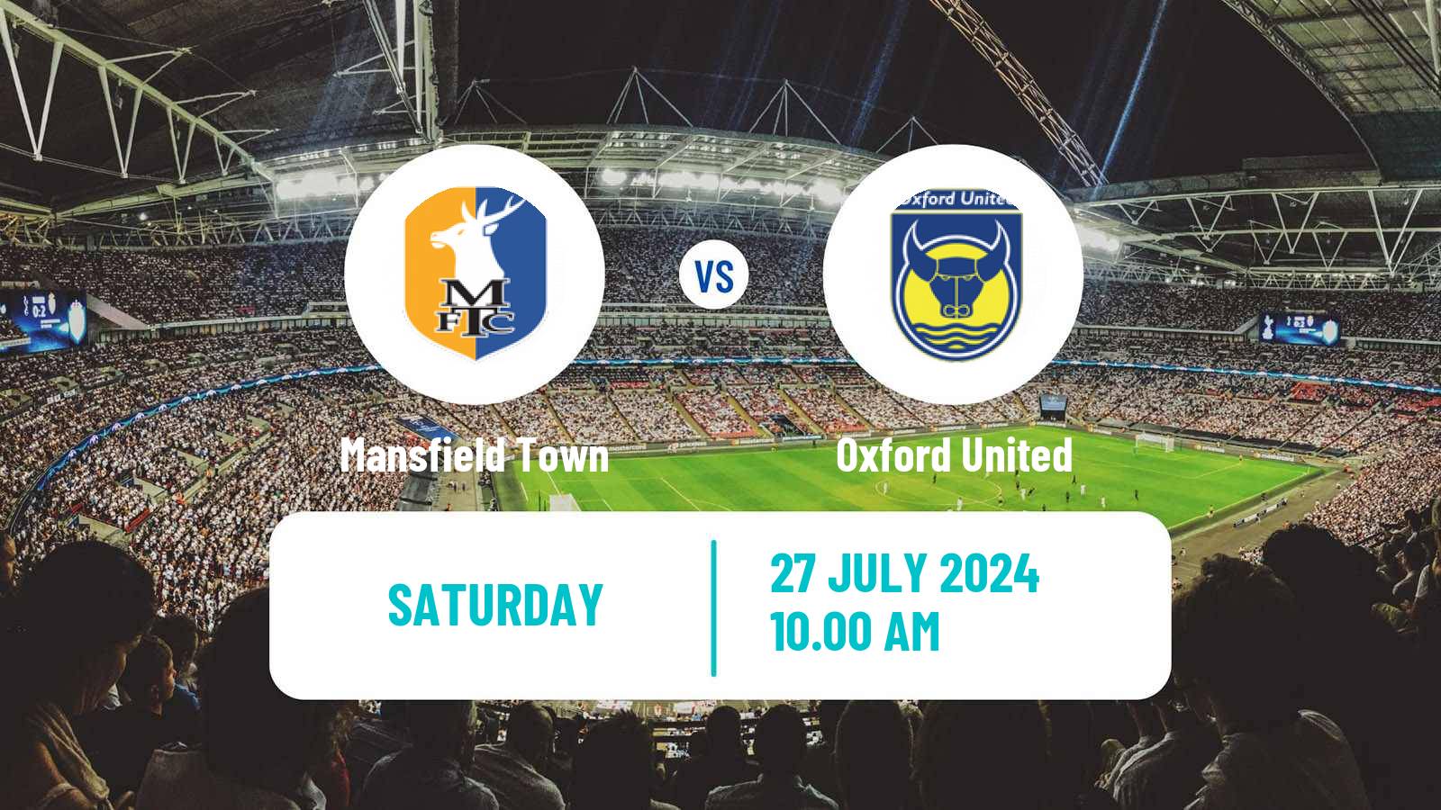 Soccer Club Friendly Mansfield Town - Oxford United