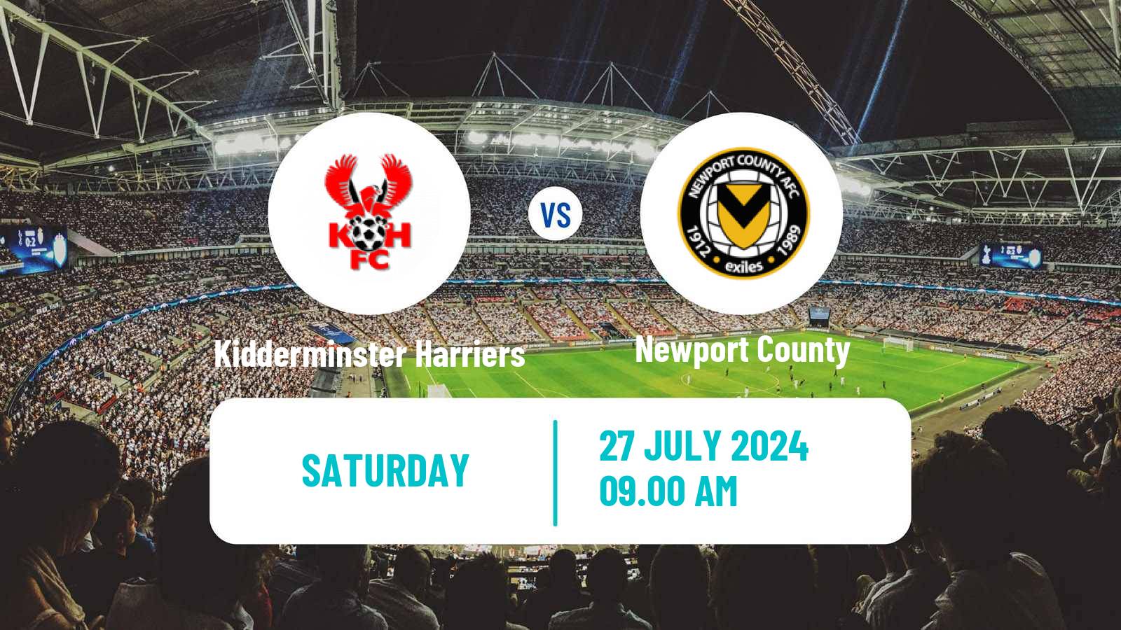 Soccer Club Friendly Kidderminster Harriers - Newport County