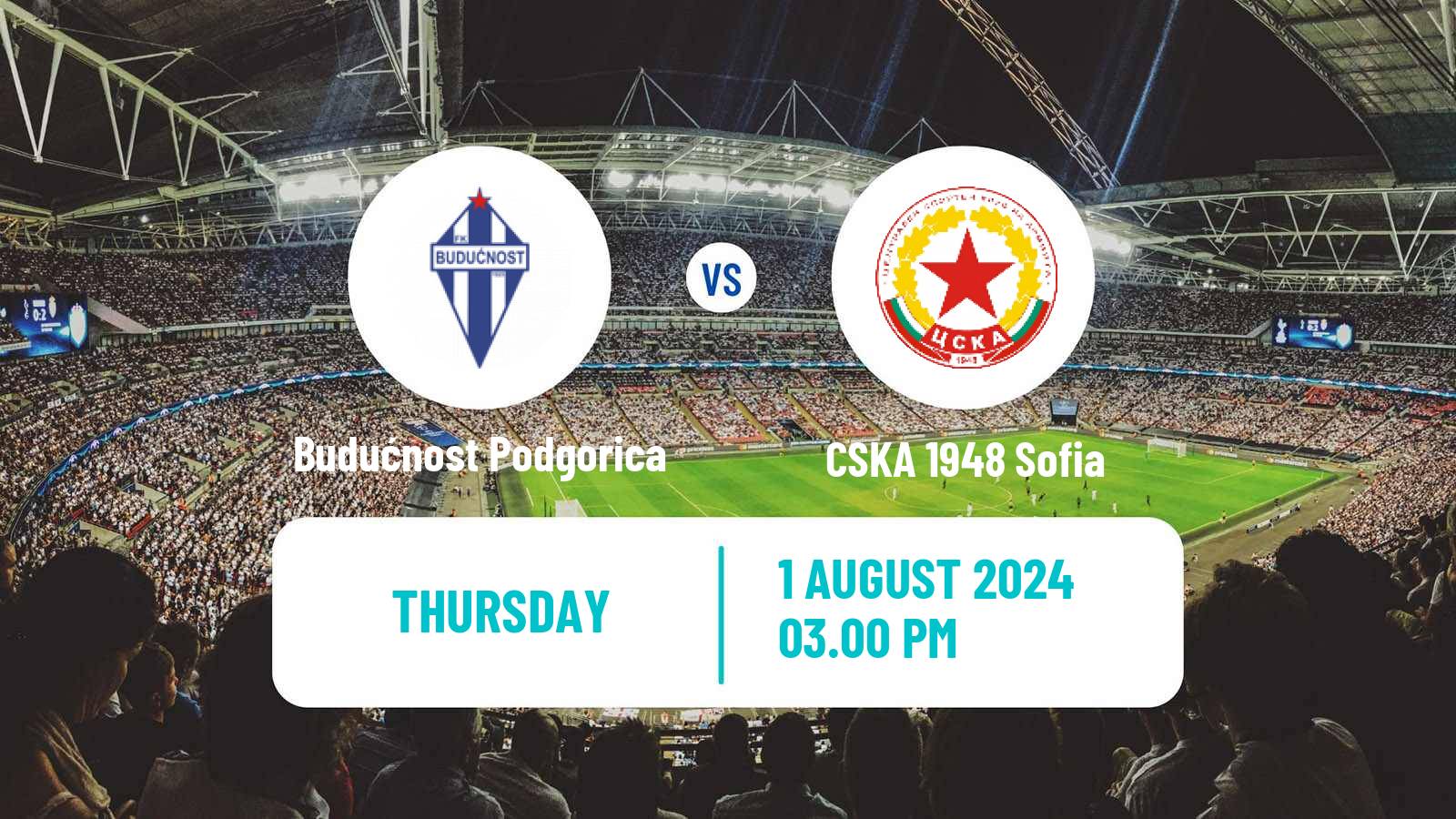 Soccer UEFA Europa Conference League Budućnost Podgorica - CSKA 1948 Sofia